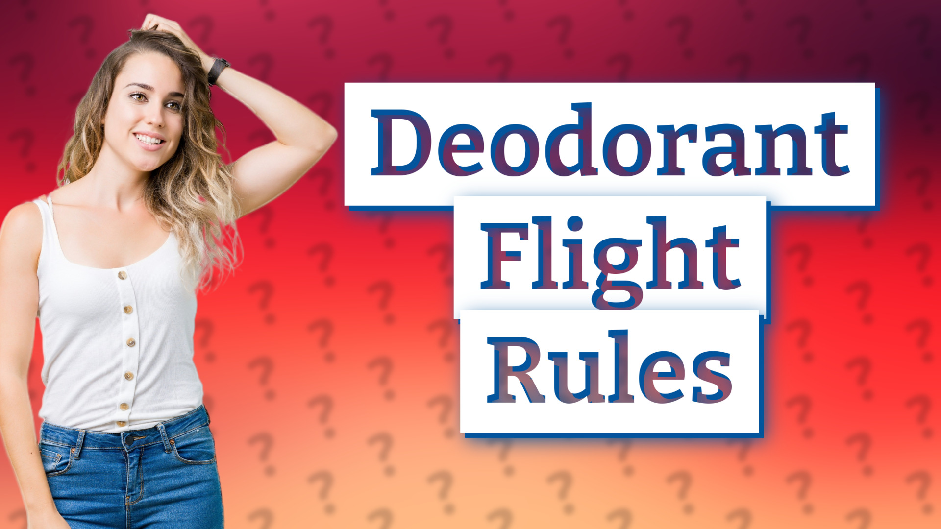 Deodorant Flight Rules