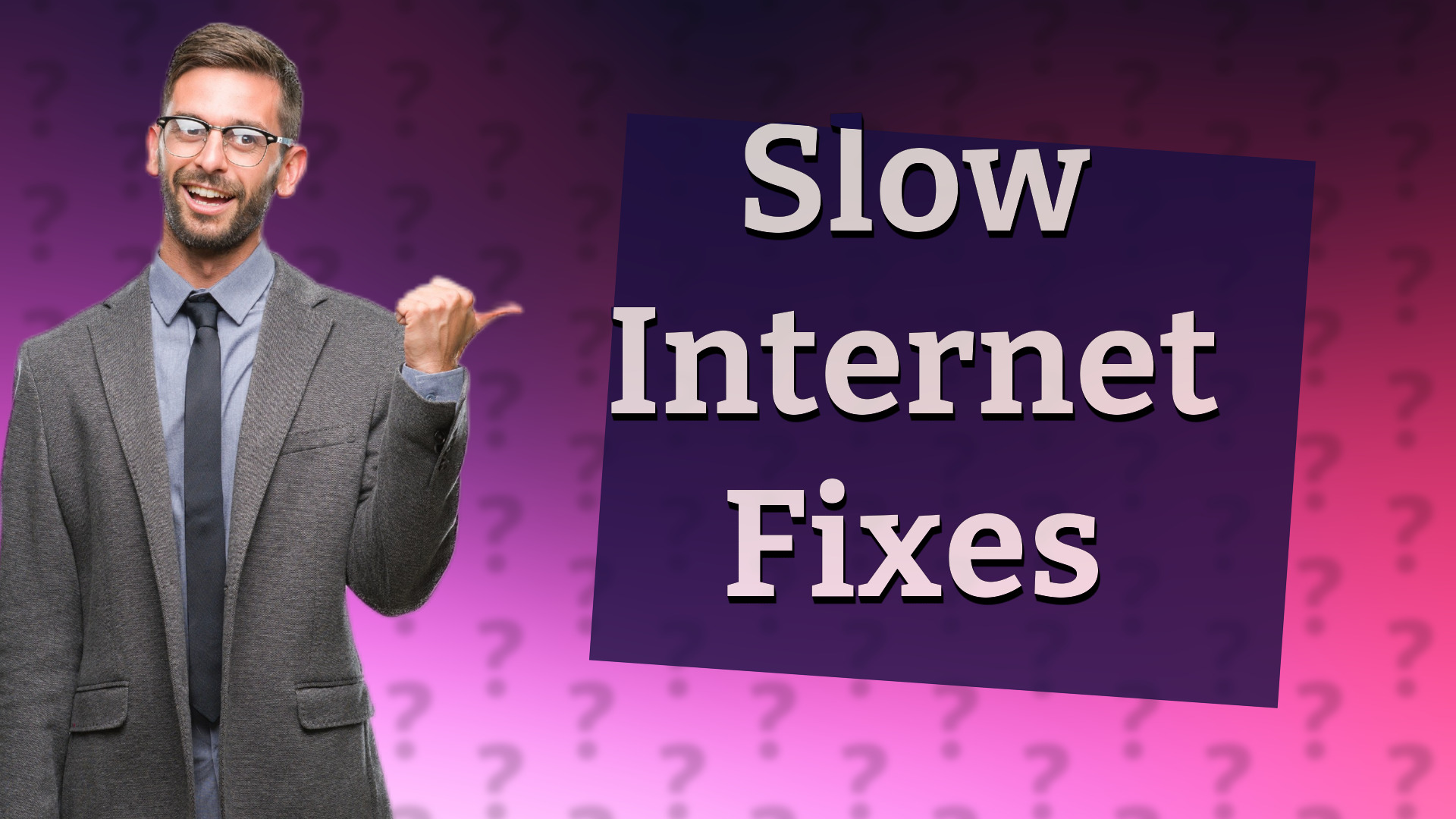 Slow Internet Fixes