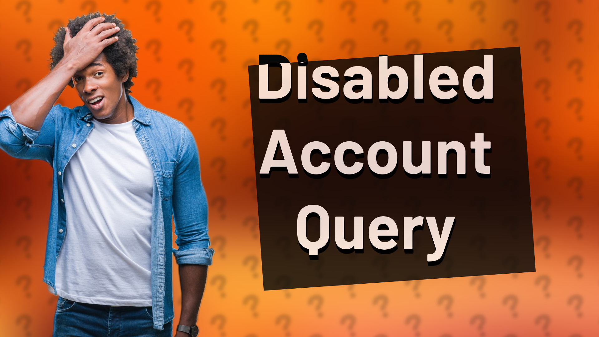 Disabled Account Query