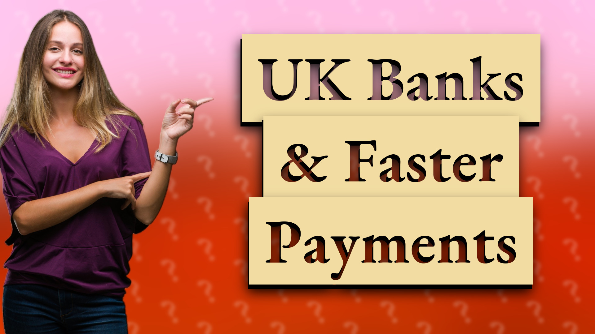 UK Banks & Faster Payments