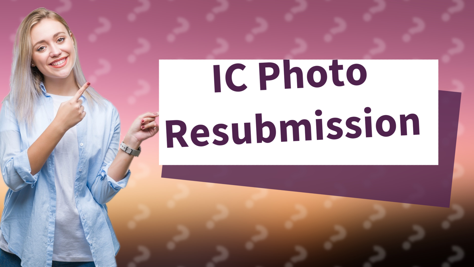 IC Photo Resubmission