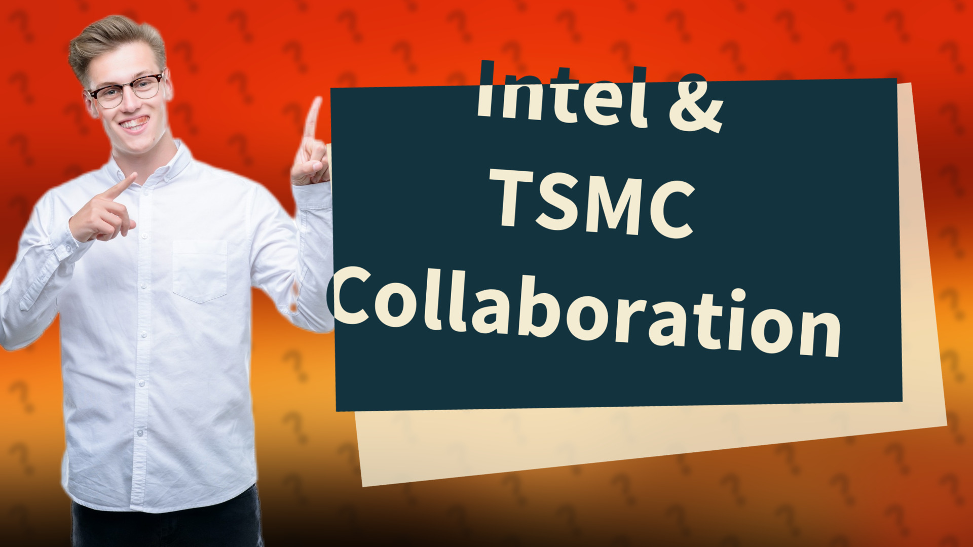 Intel & TSMC Collaboration
