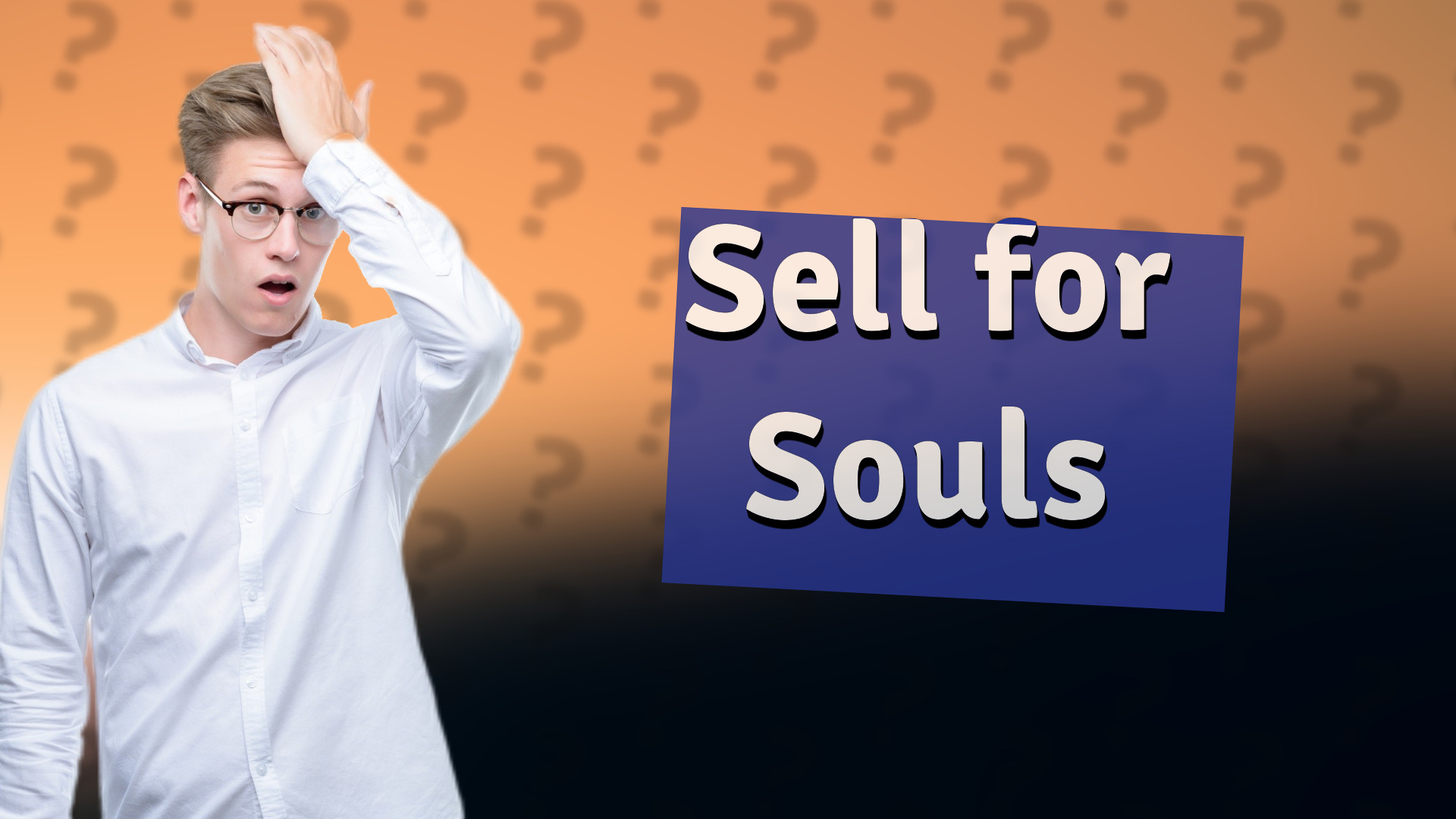 Sell for Souls