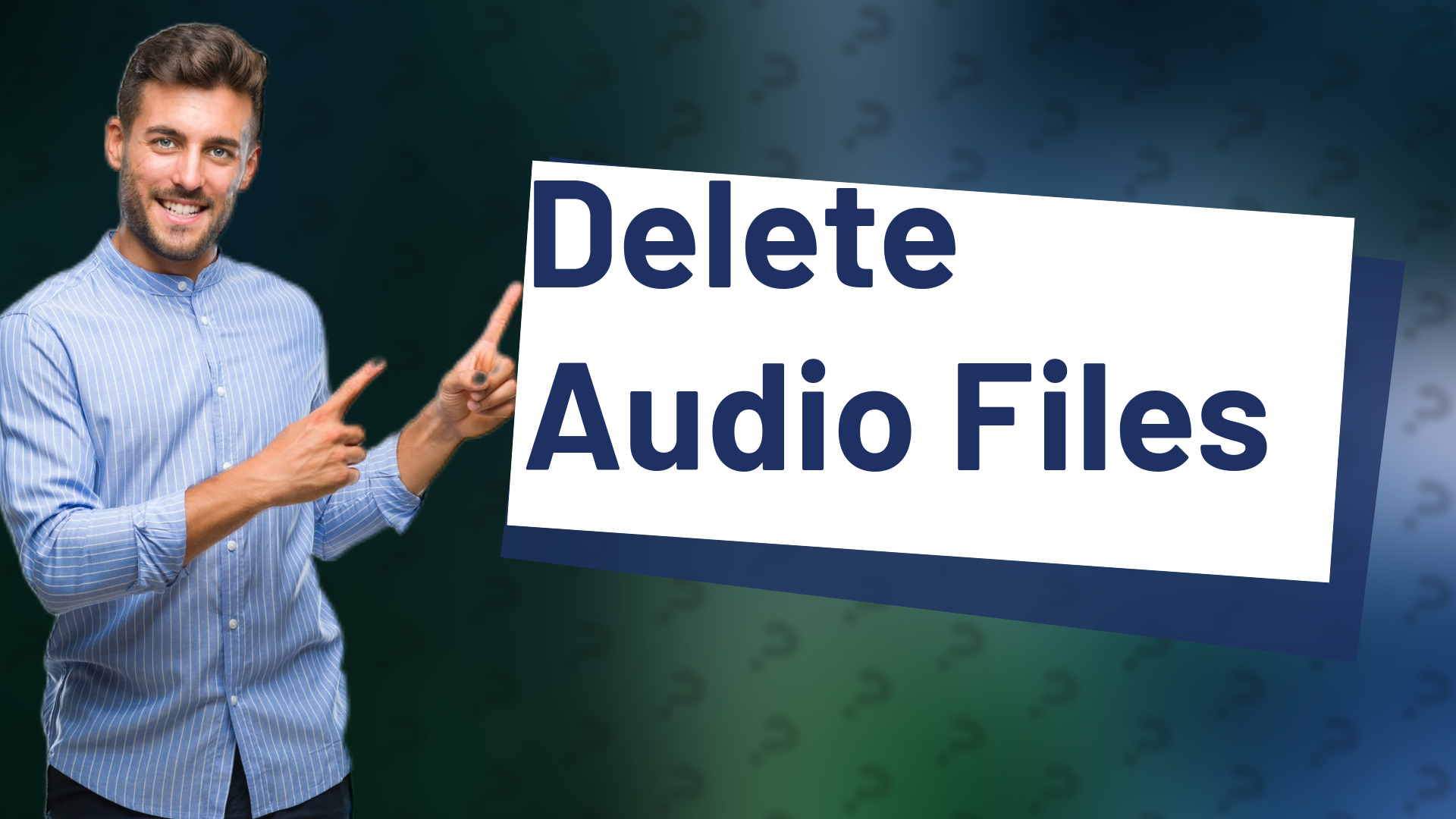 Delete Audio Files