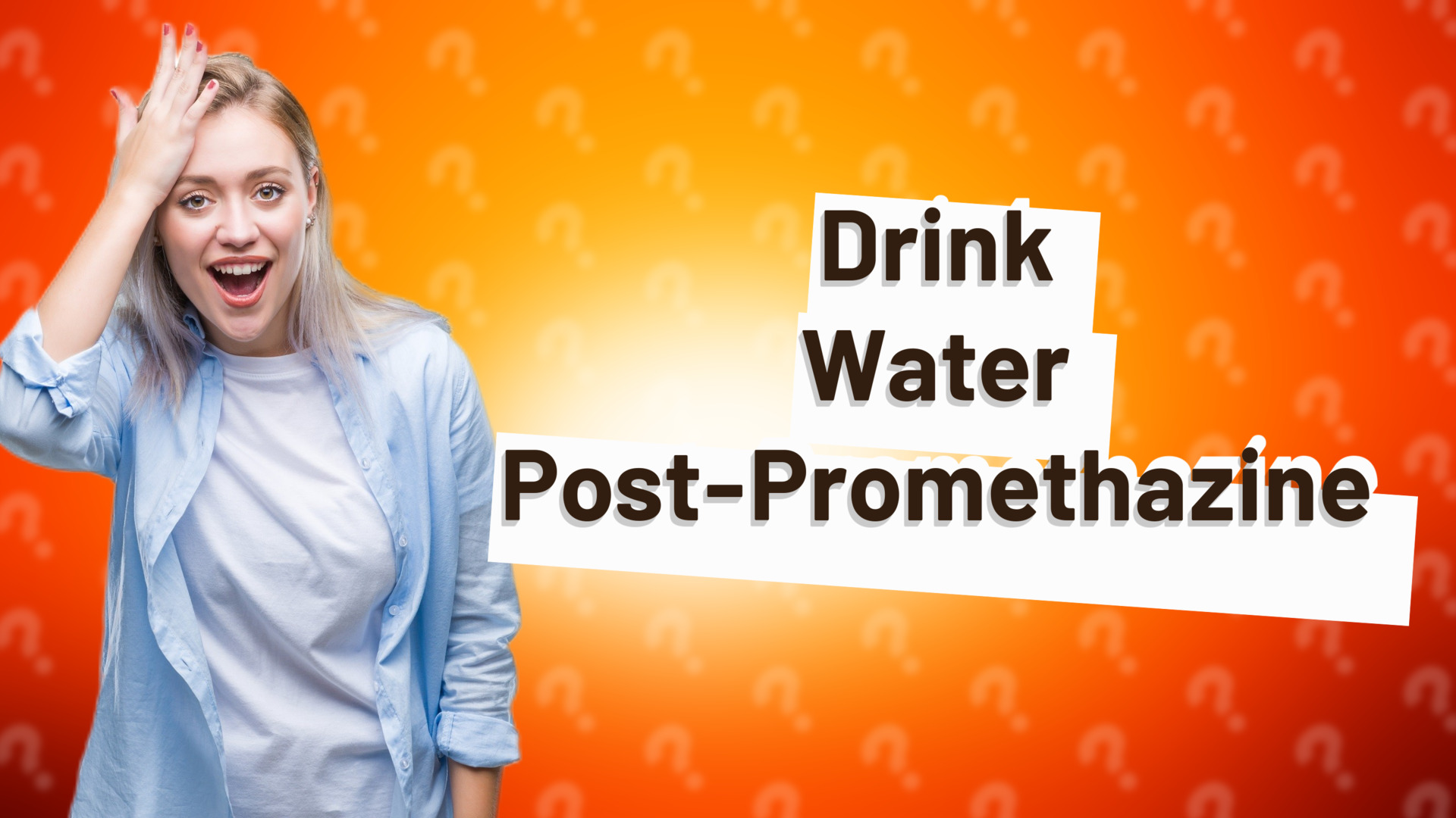 Drink Water Post-Promethazine