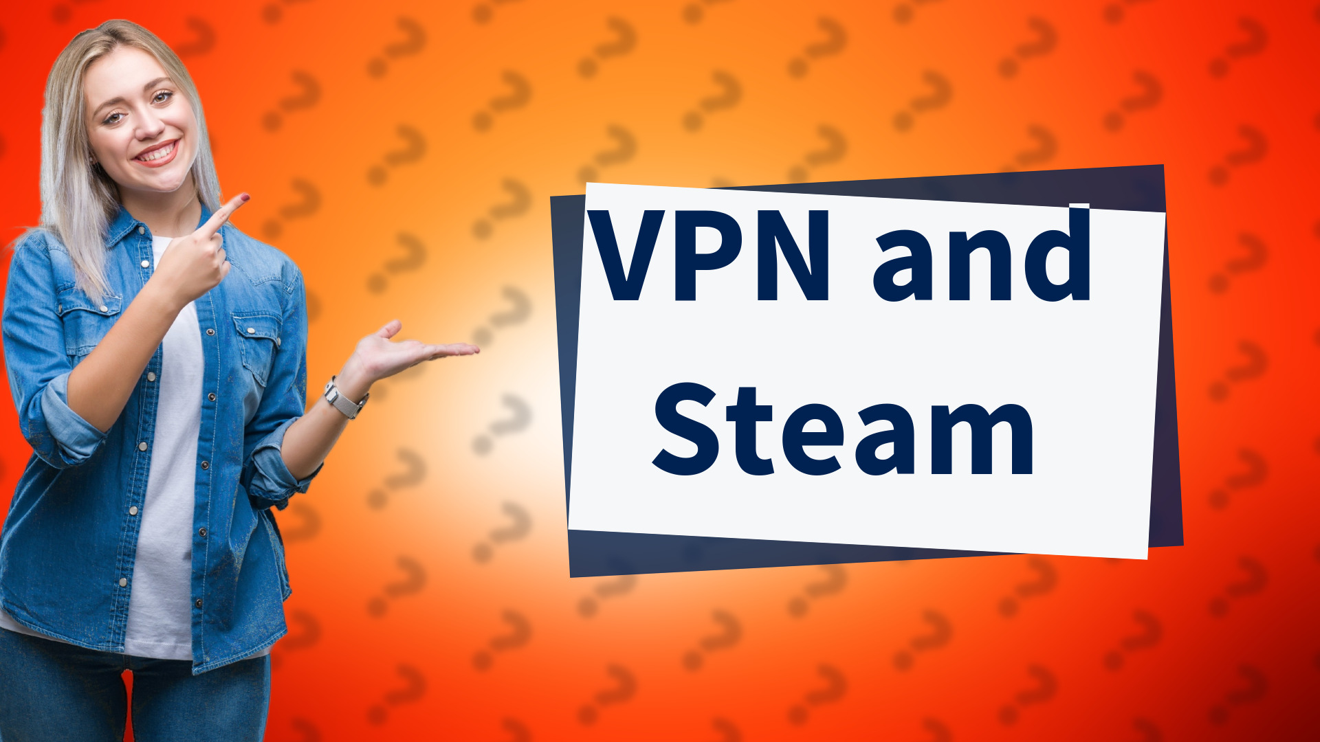 VPN and Steam