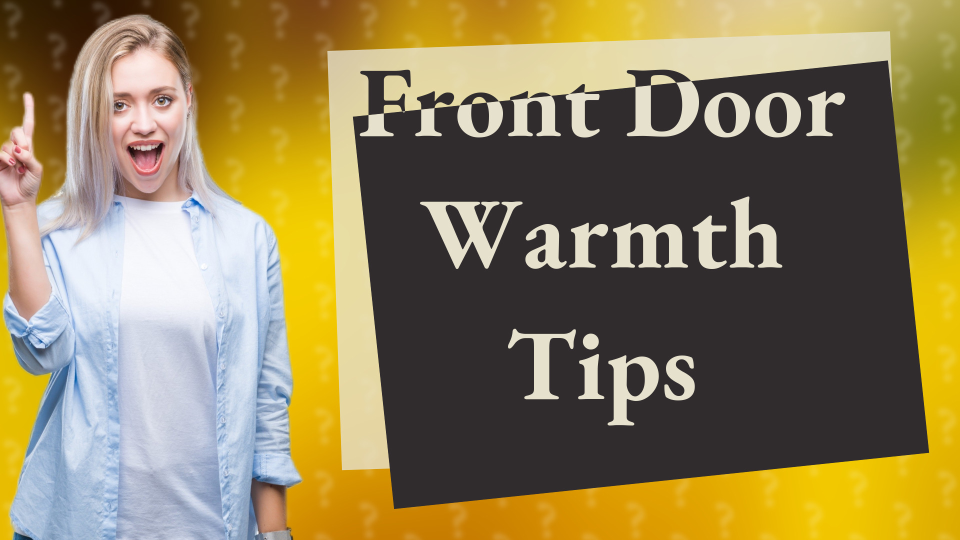 Front Door Warmth Tips