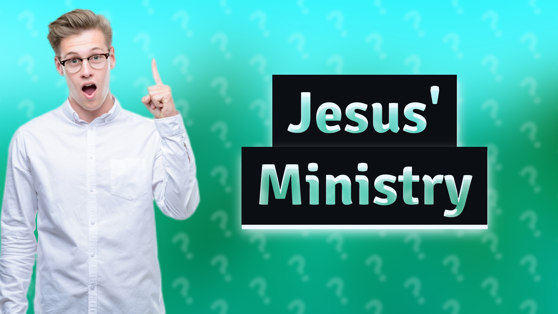 Jesus' Ministry