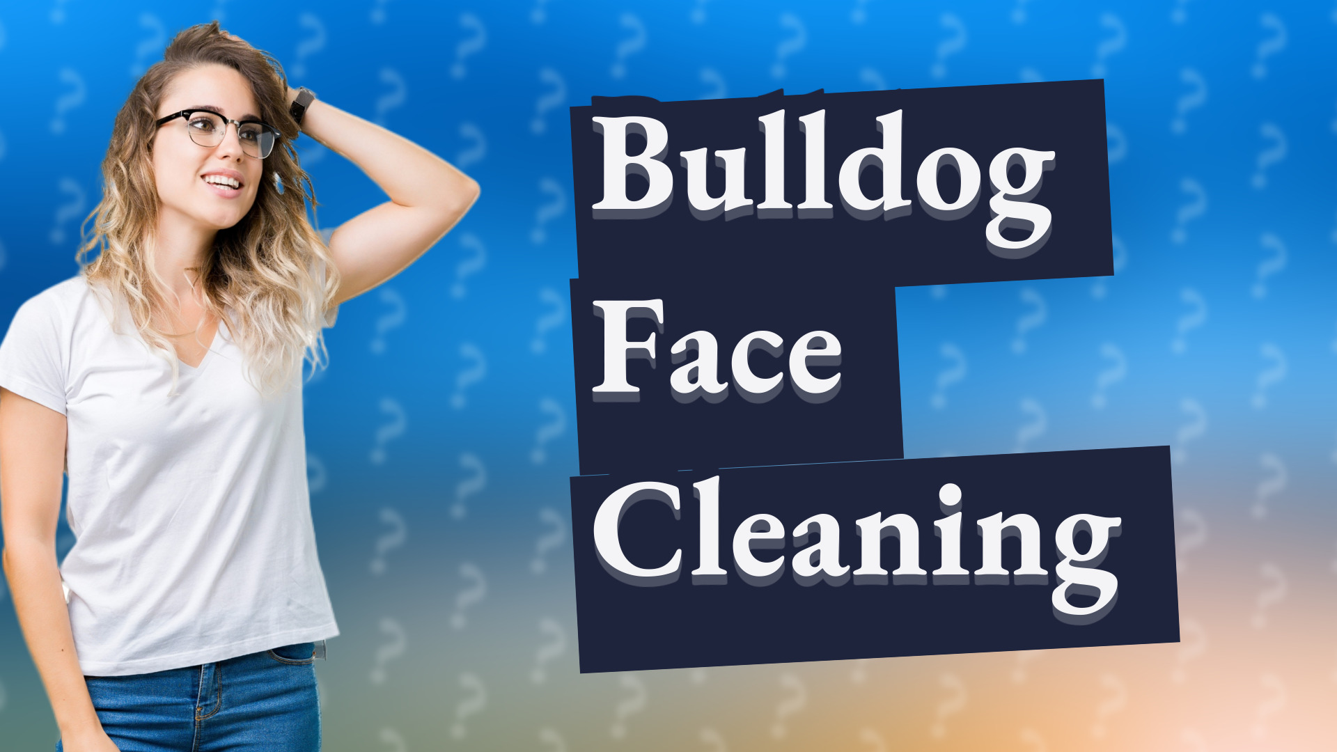 Bulldog Face Cleaning