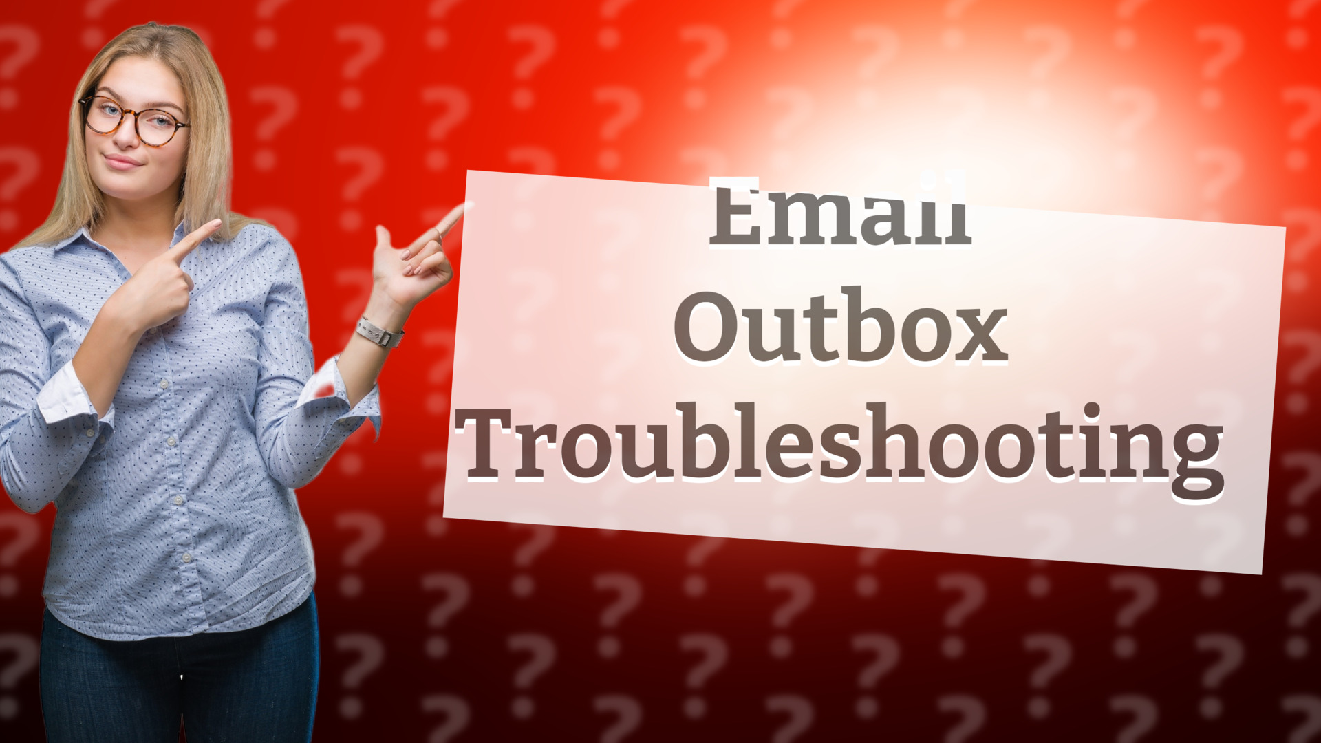 Email Outbox Troubleshooting