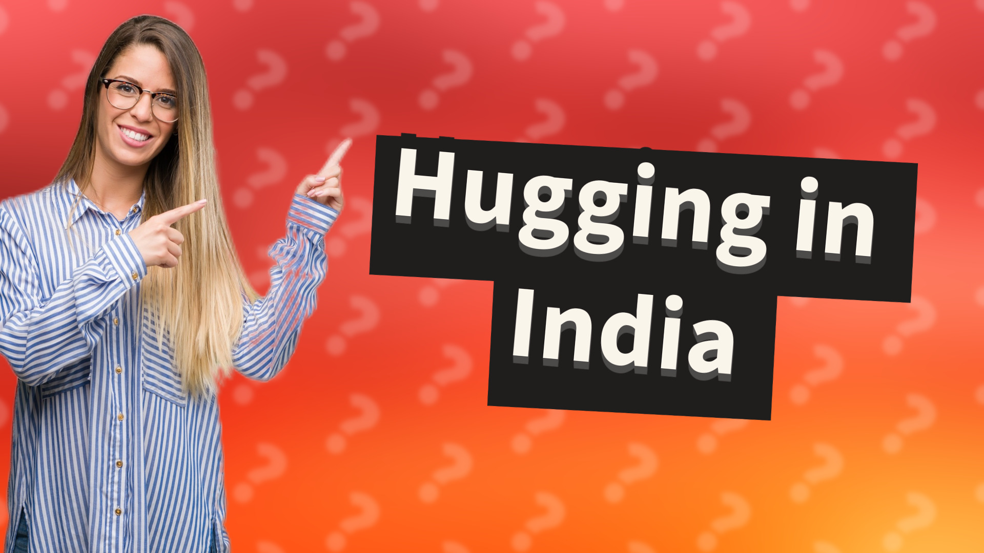 Hugging in India