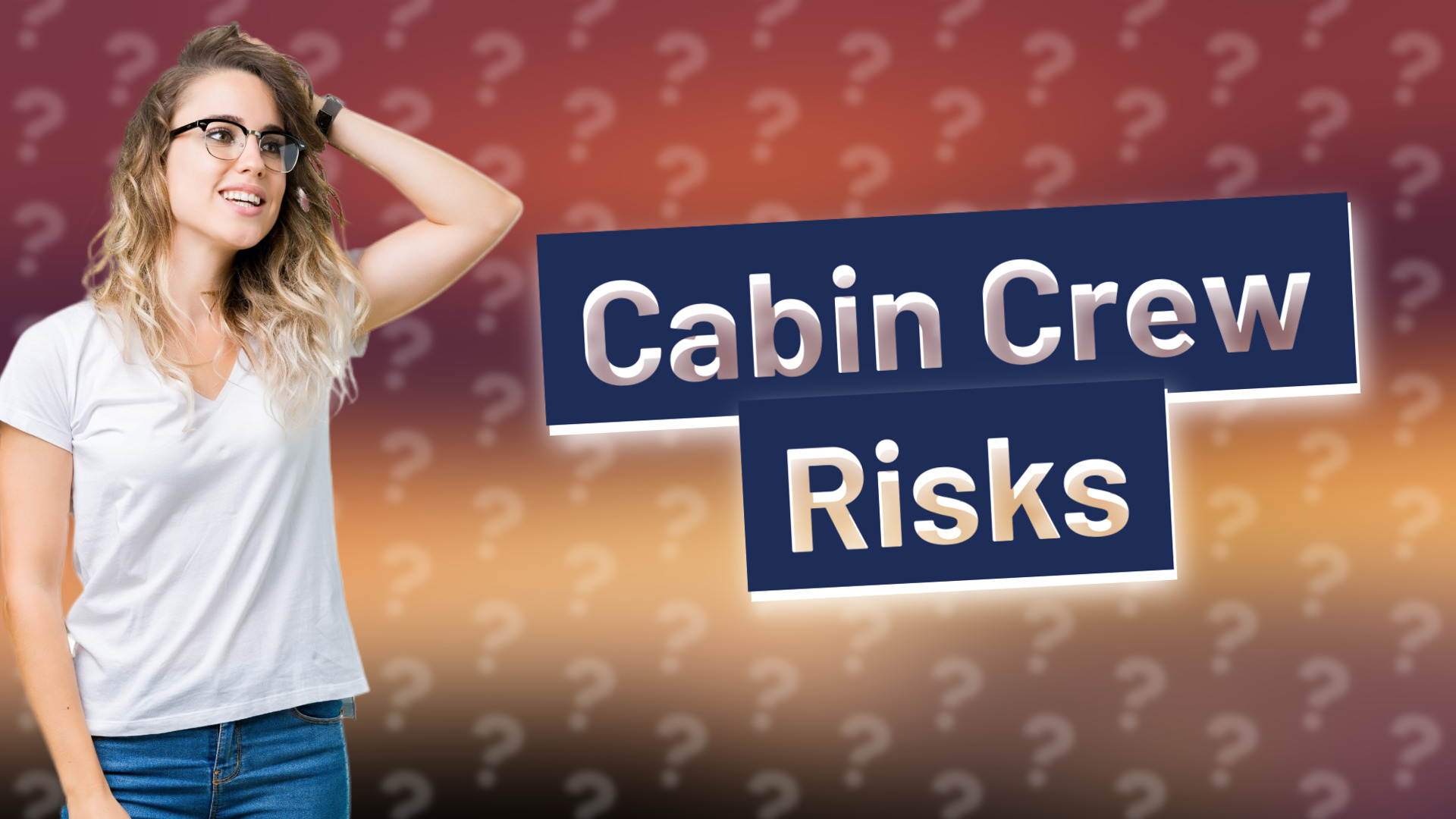 Cabin Crew Risks
