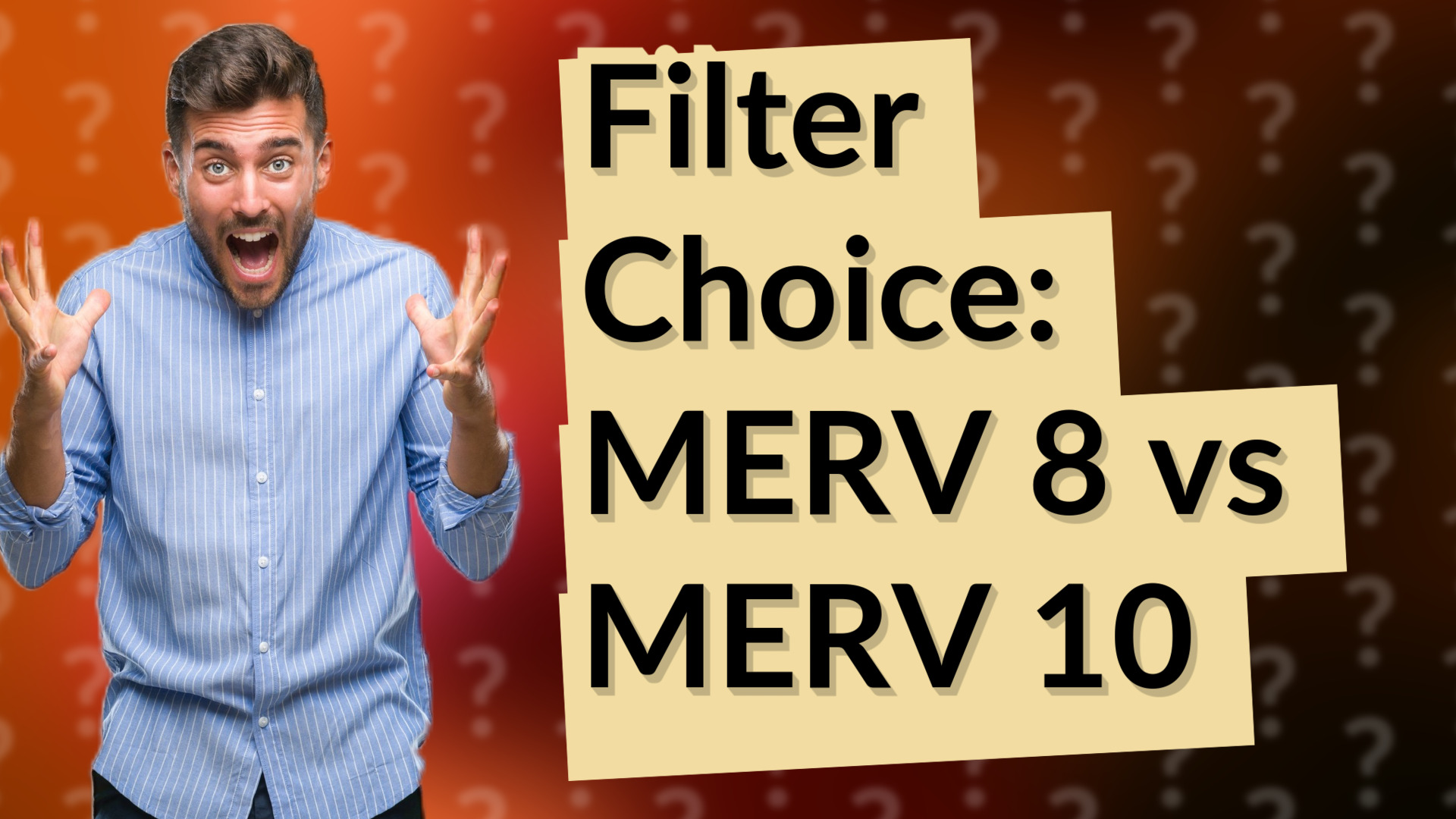 Filter Choice: MERV 8 vs MERV 10