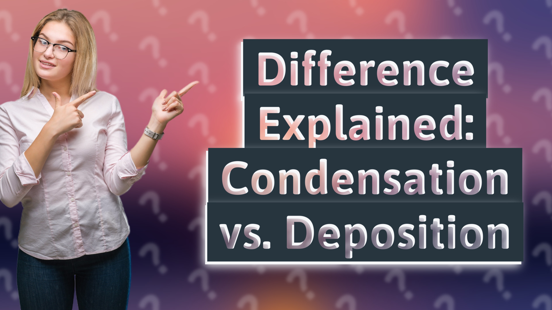 Difference Explained: Condensation vs. Deposition