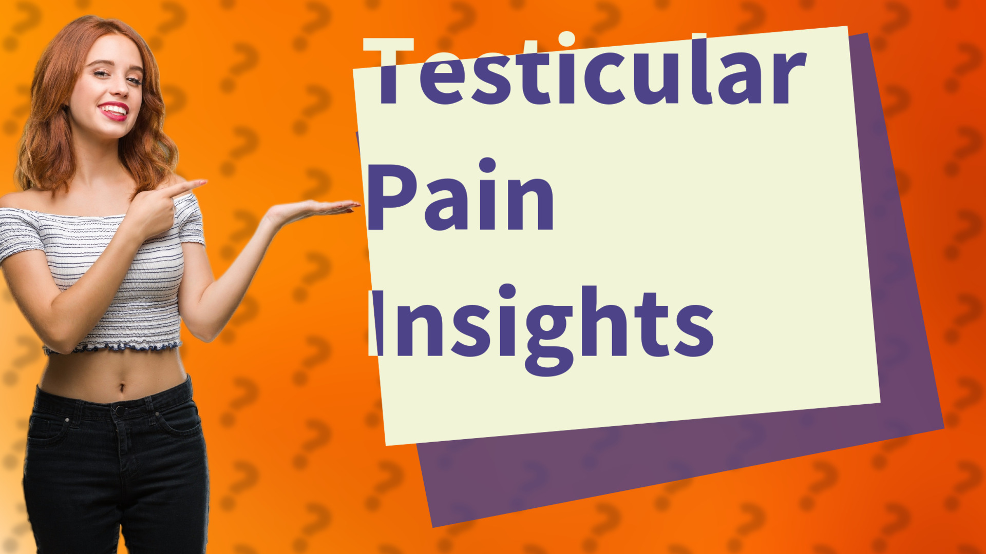 Testicular Pain Insights