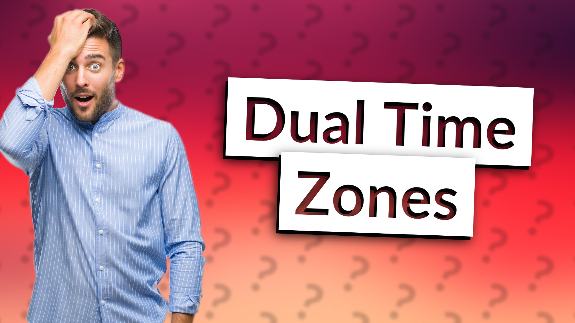 Dual Time Zones