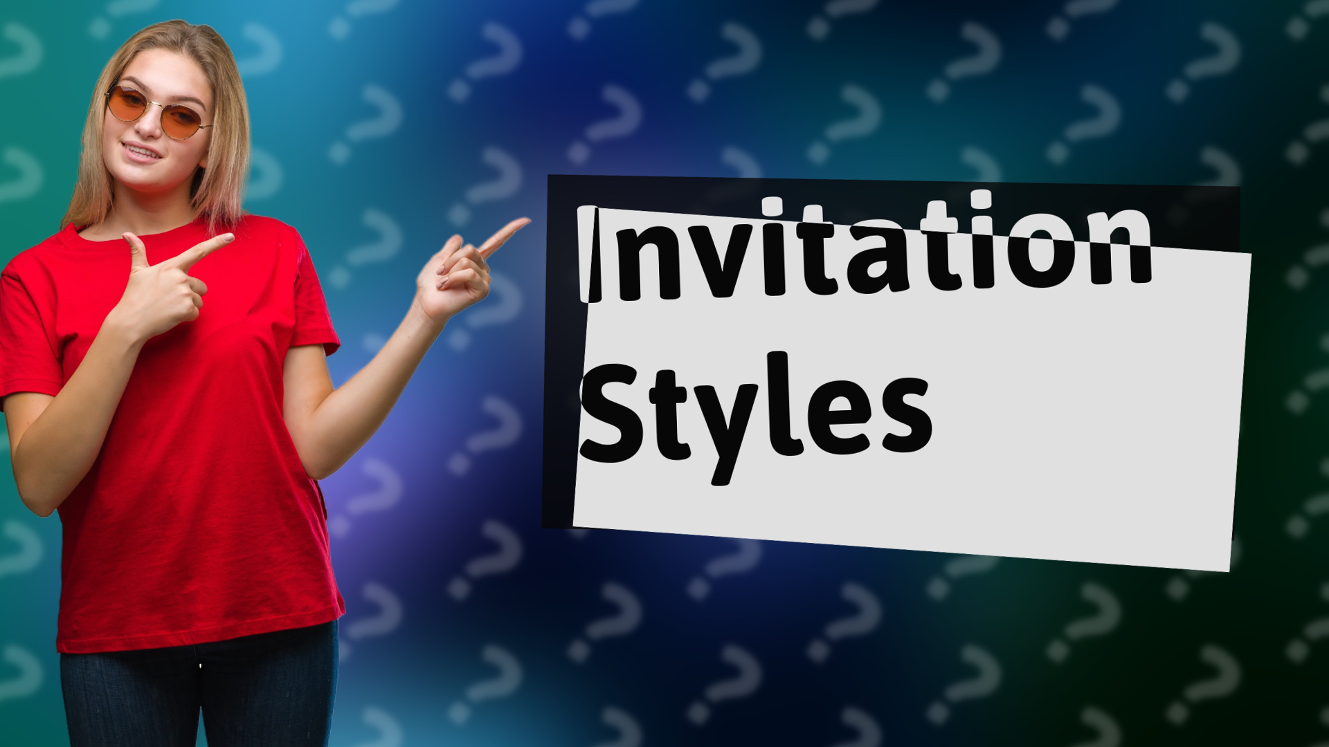 Invitation Styles