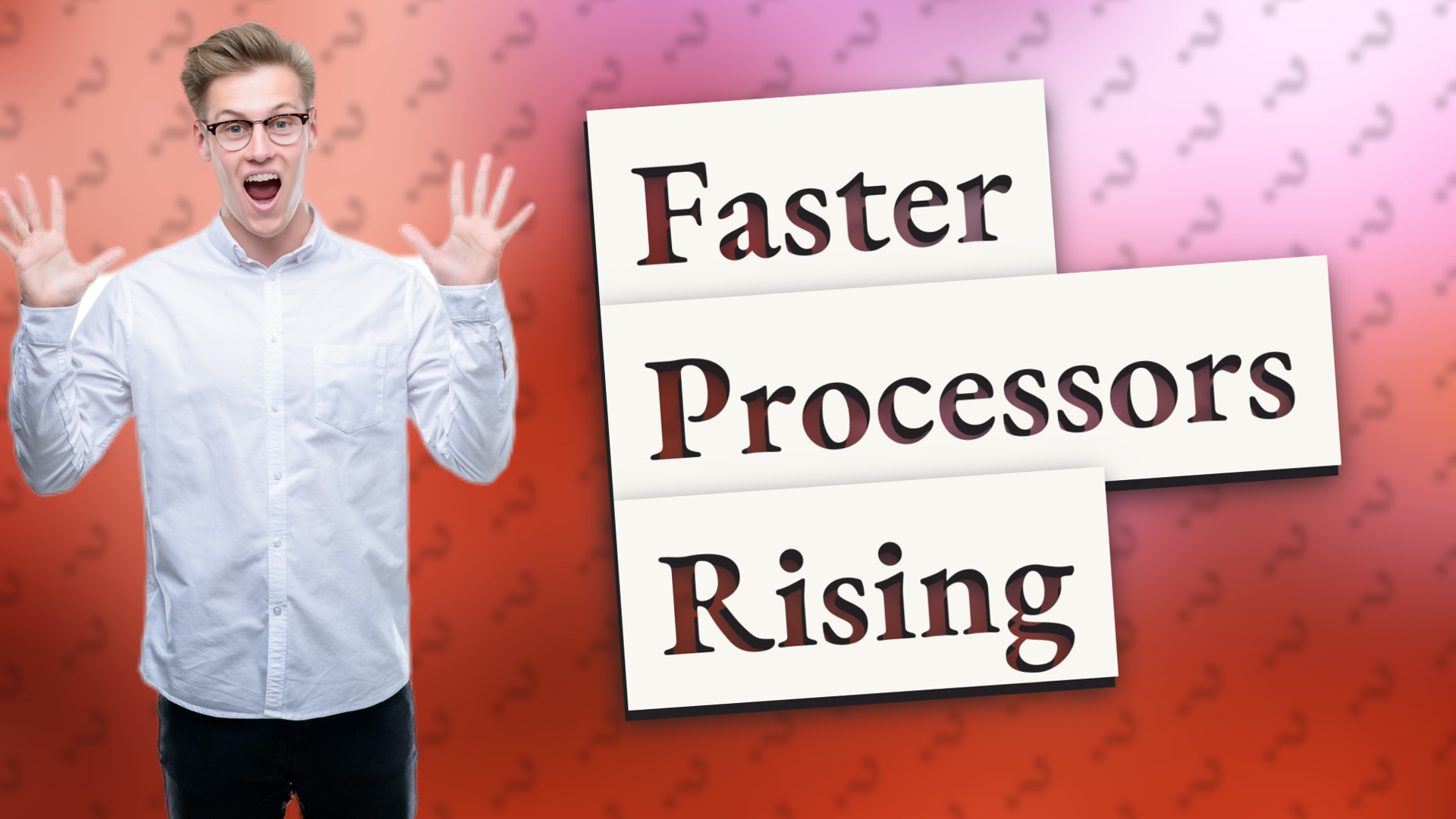 Faster Processors Rising