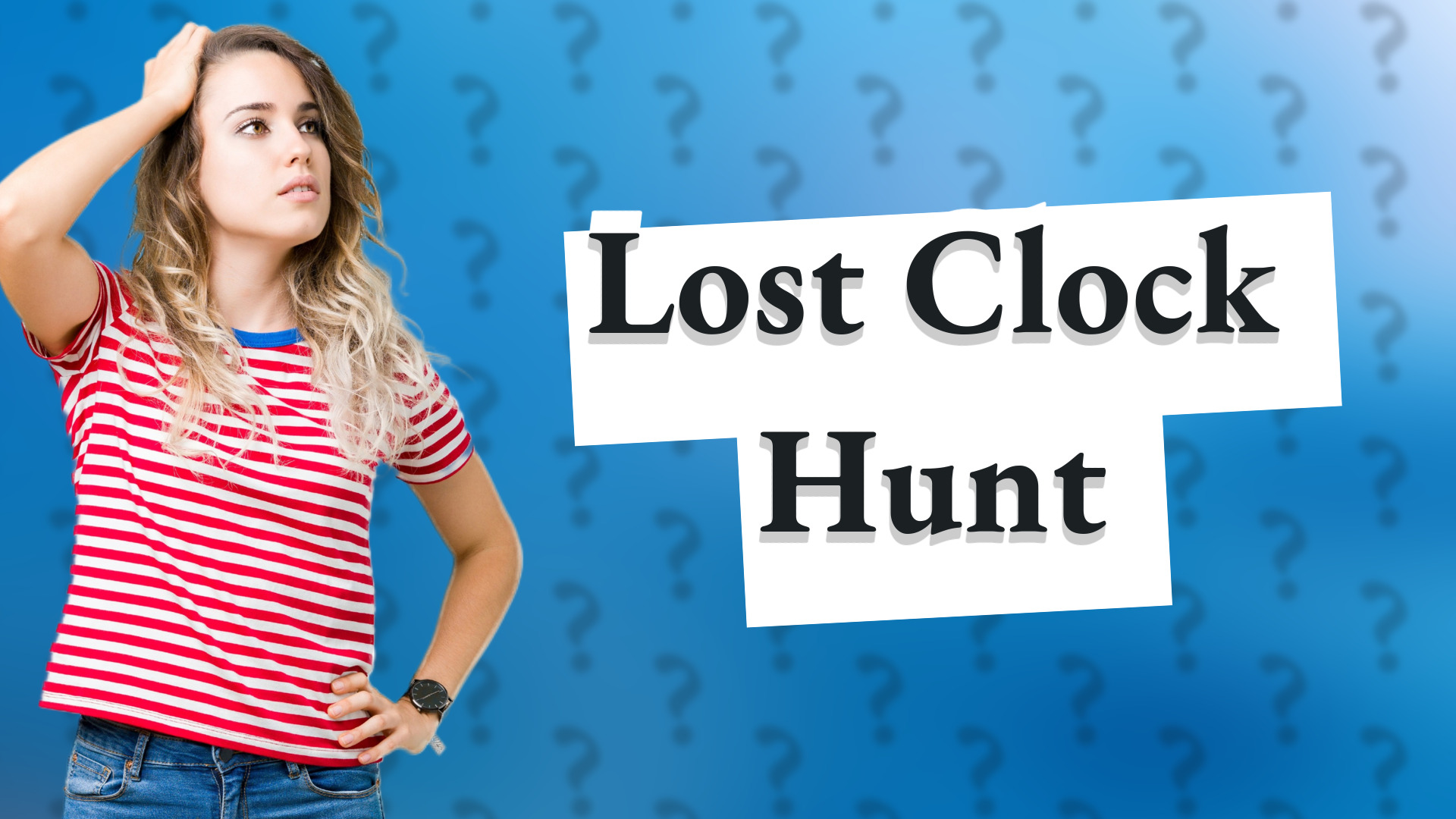 Lost Clock Hunt