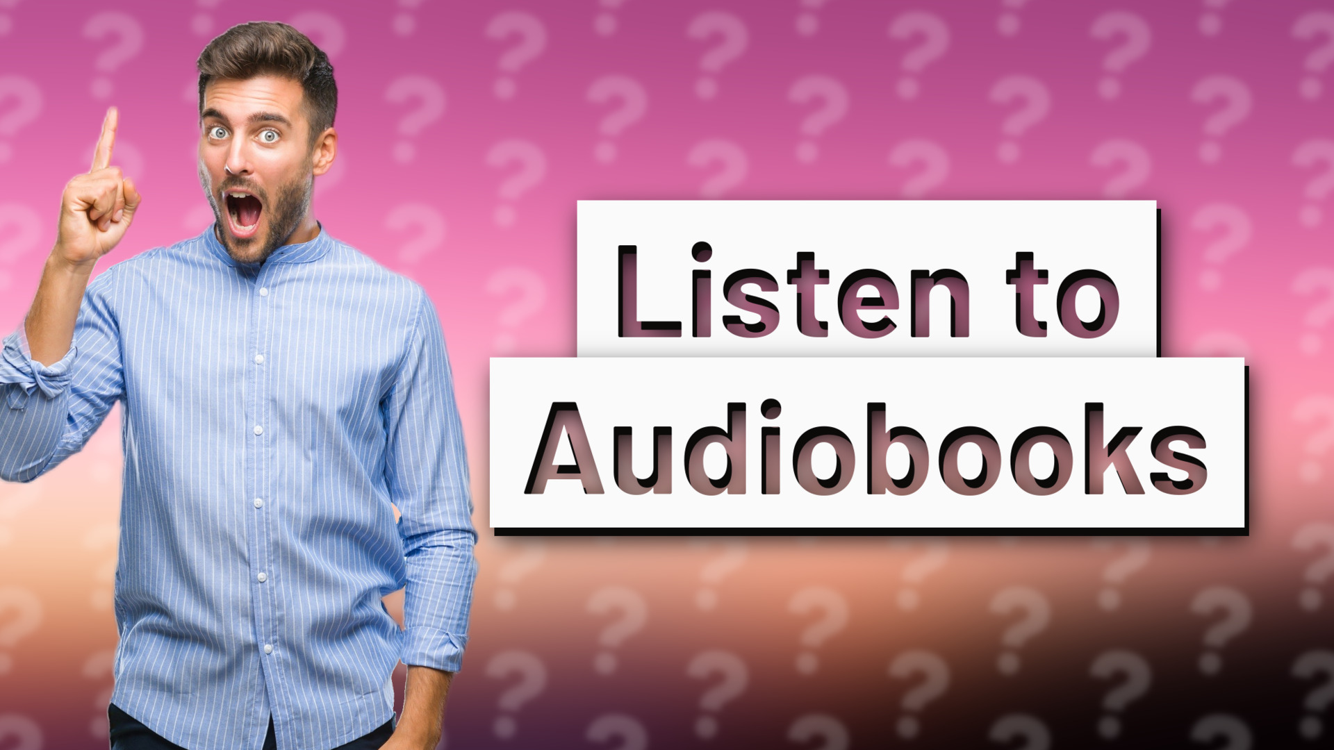 Listen to Audiobooks