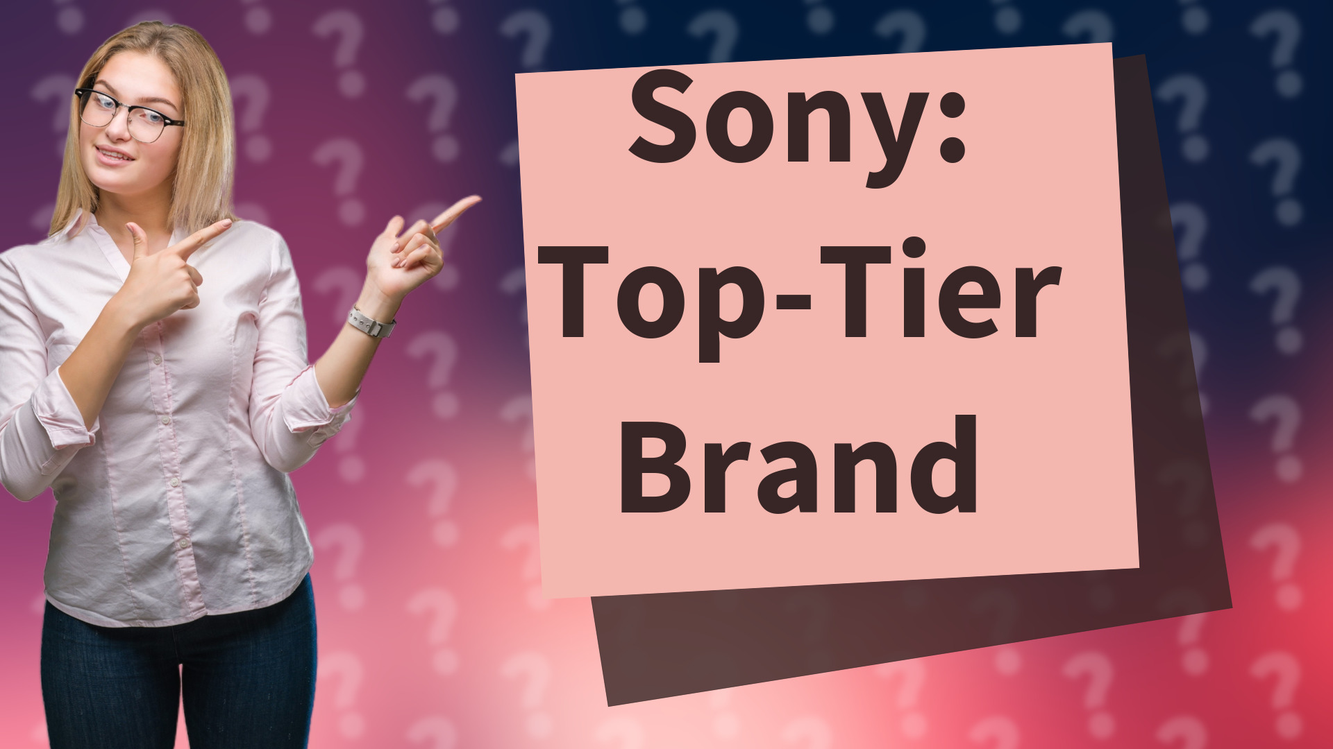 Sony: Top-Tier Brand