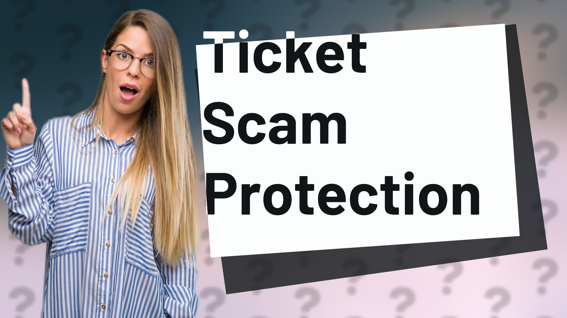 Ticket Scam Protection
