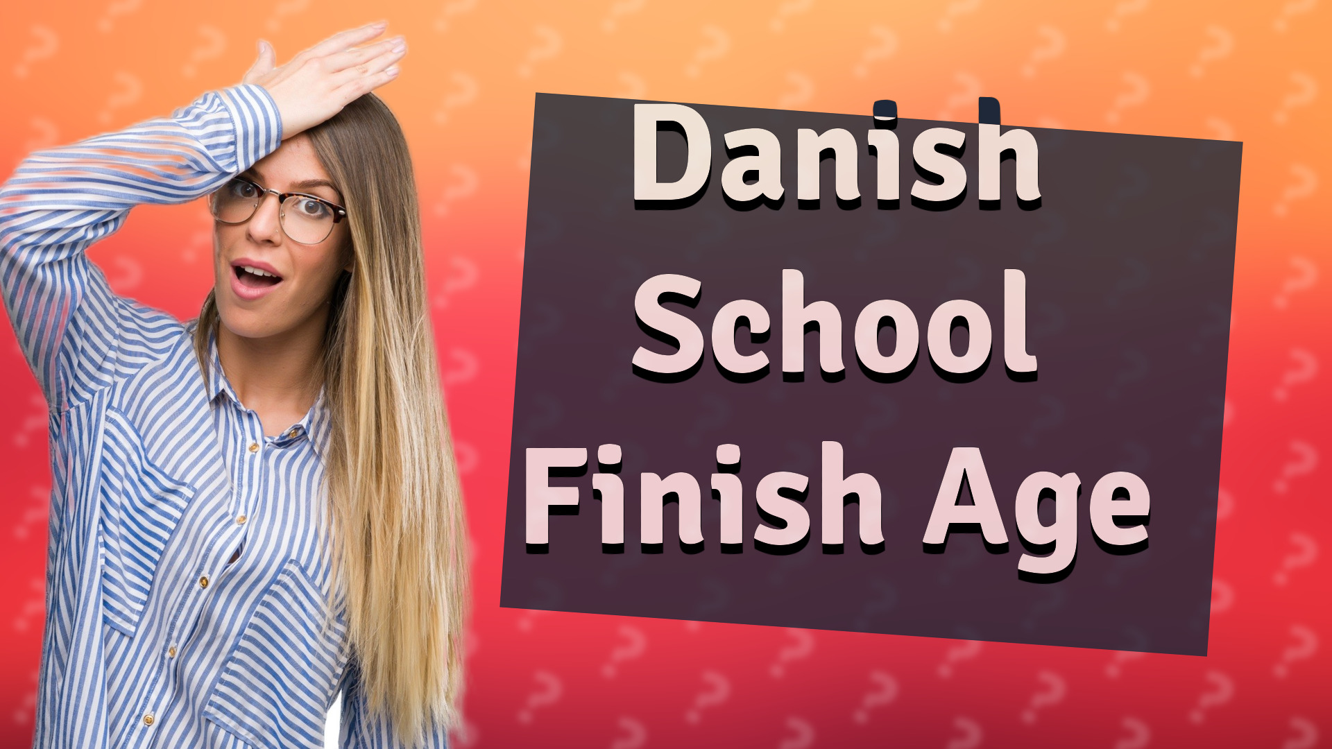 Danish School Finish Age