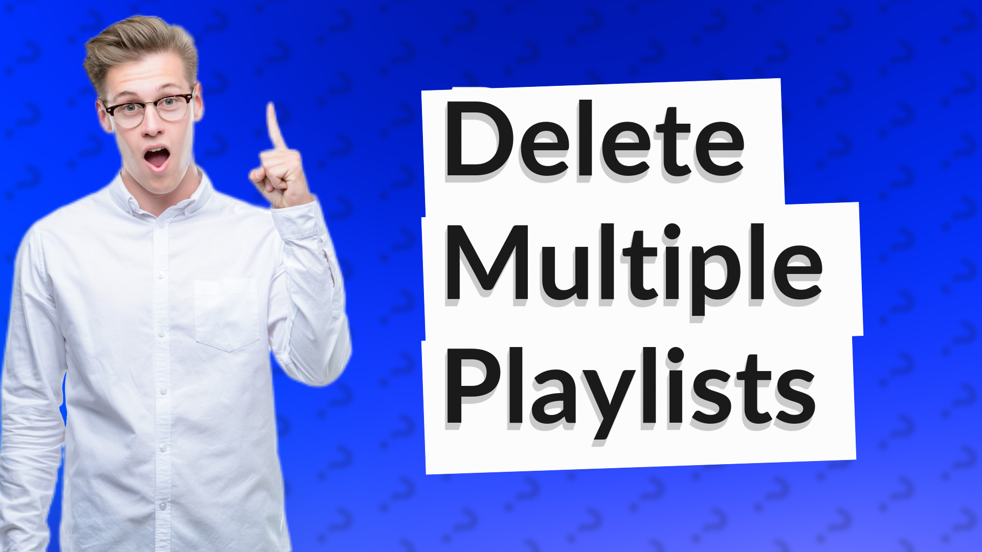 Delete Multiple Playlists
