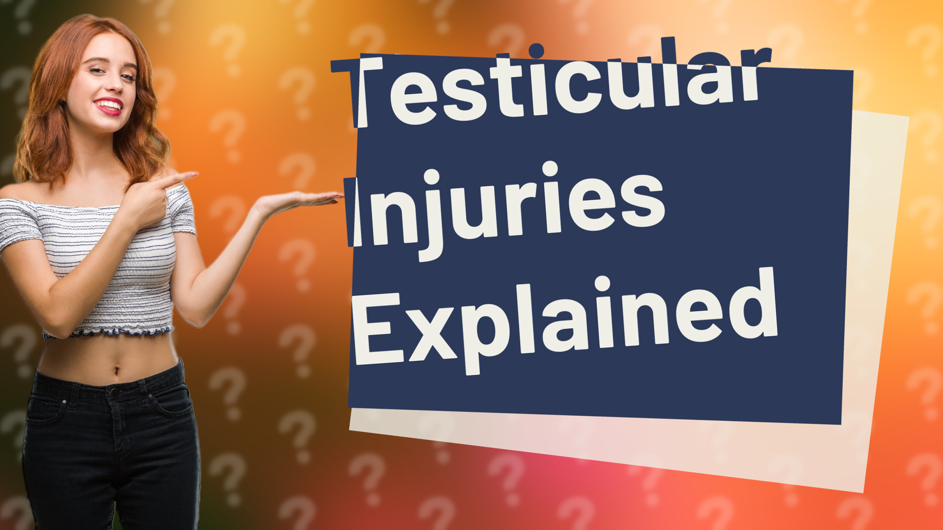 Testicular Injuries Explained