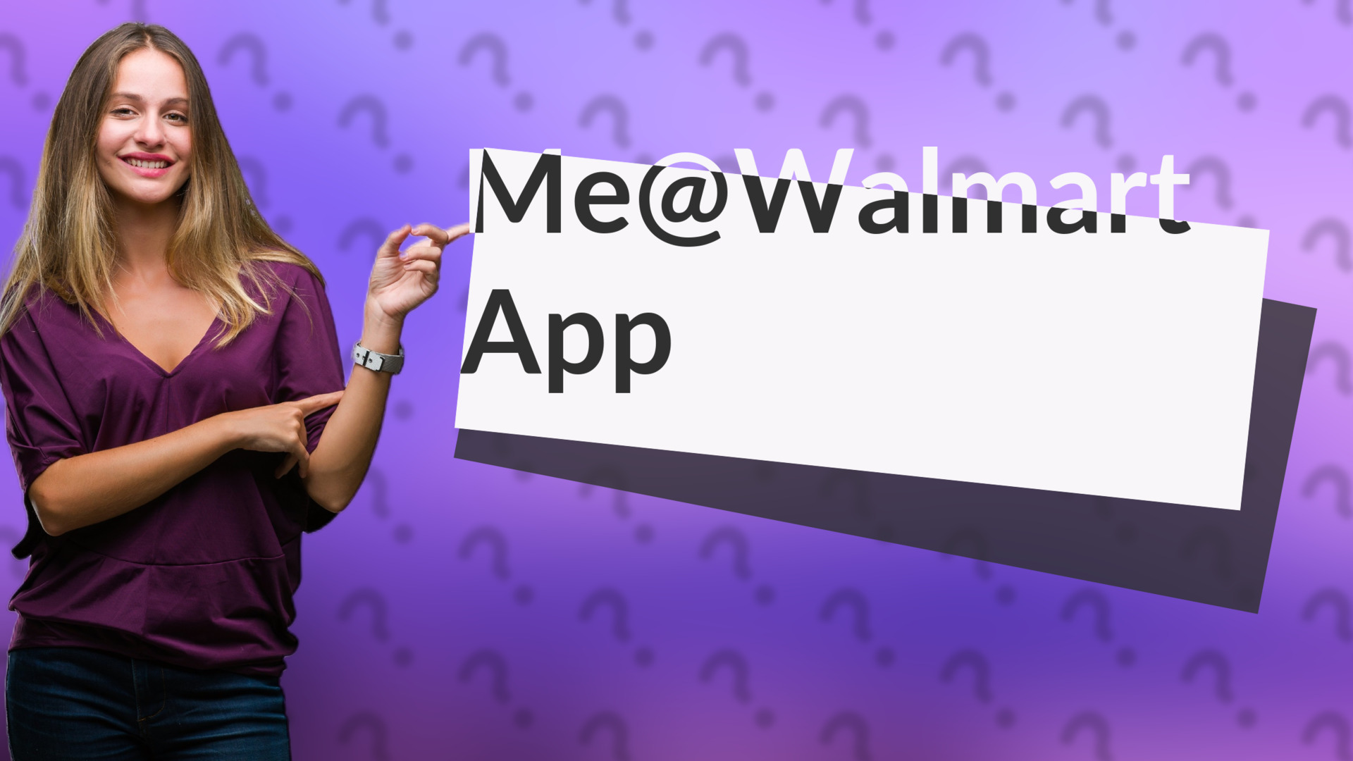 Me@Walmart App