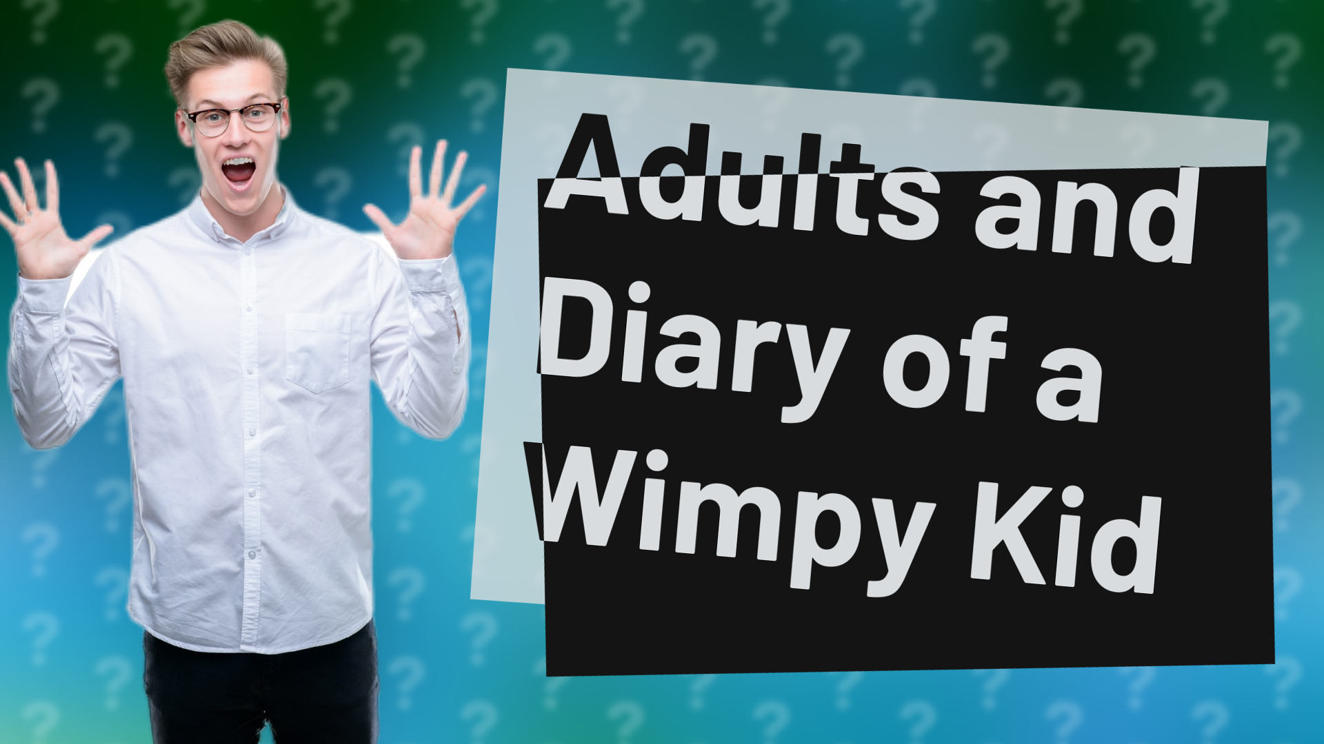 Adults and Diary of a Wimpy Kid