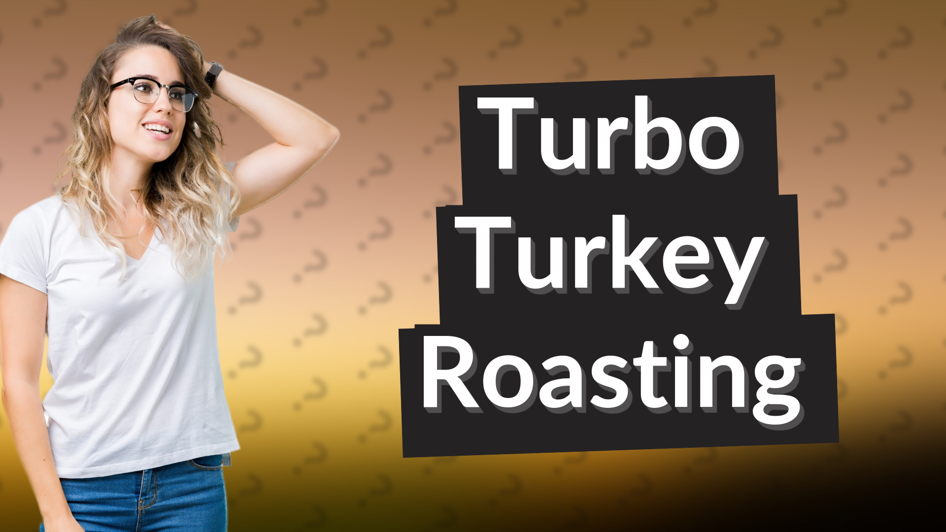 Turbo Turkey Roasting