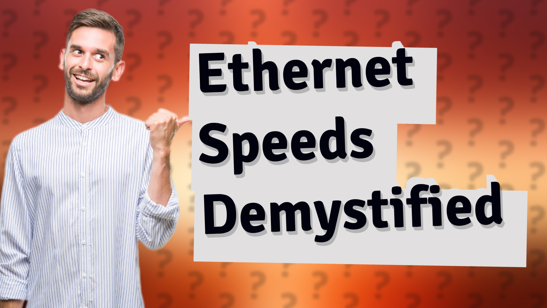 Ethernet Speeds Demystified
