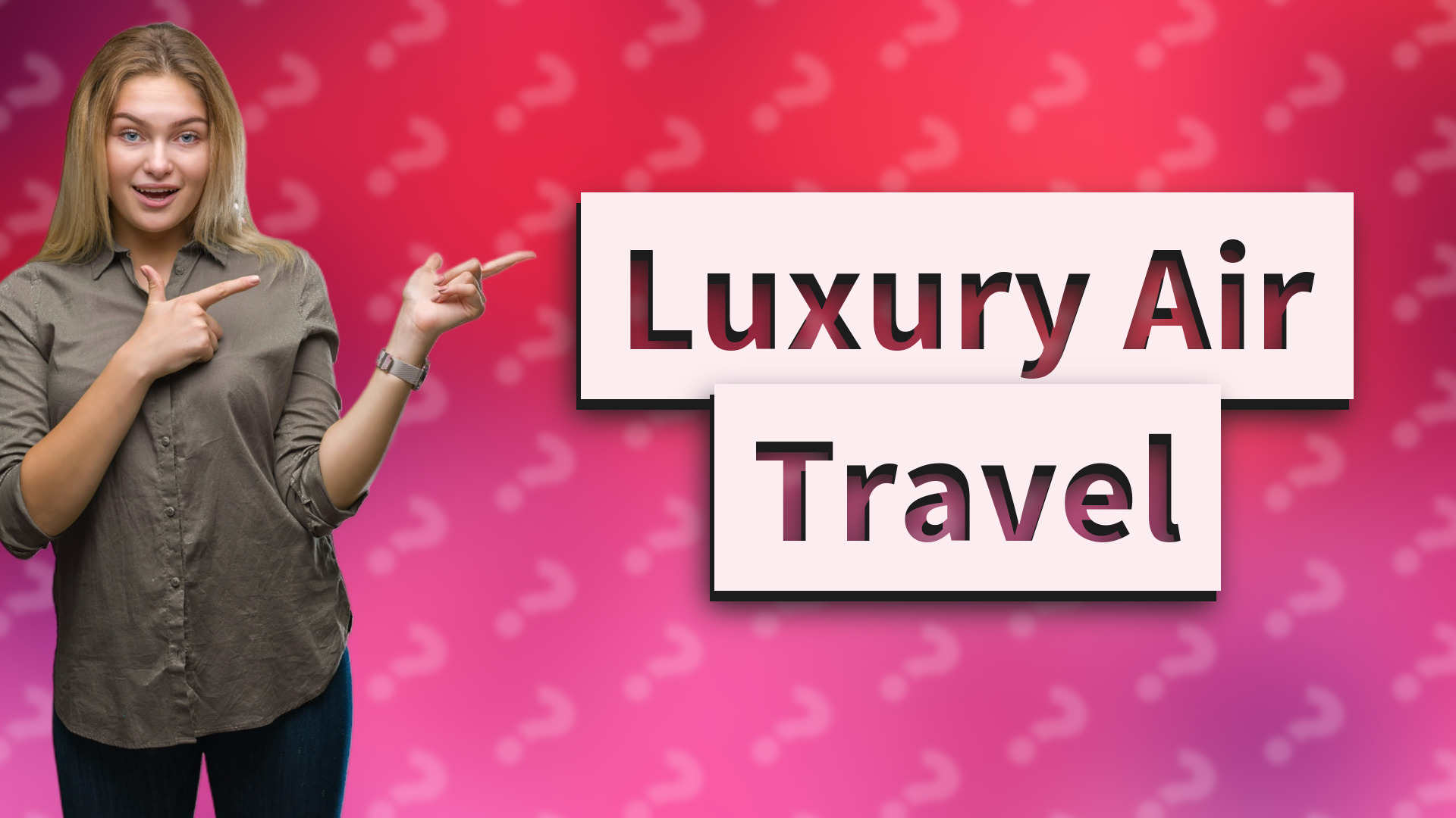 Luxury Air Travel