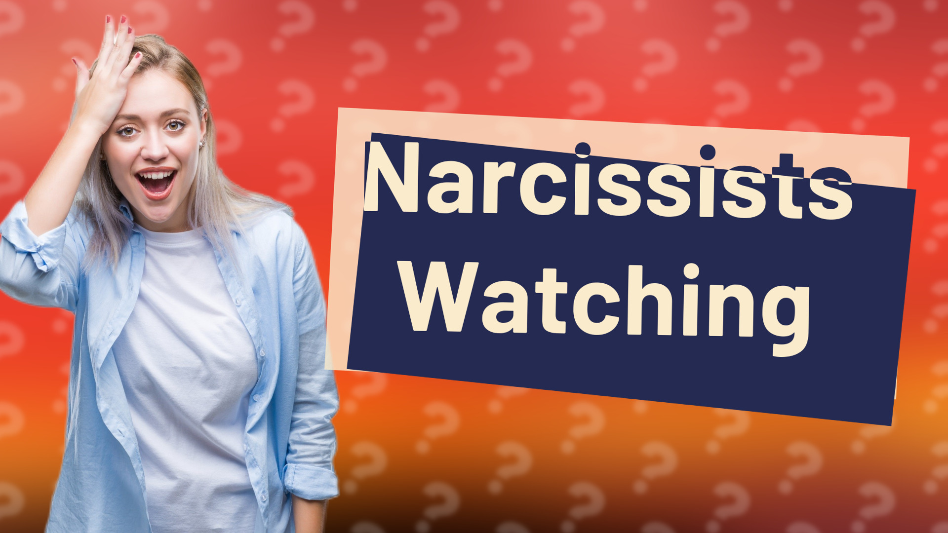 Narcissists Watching