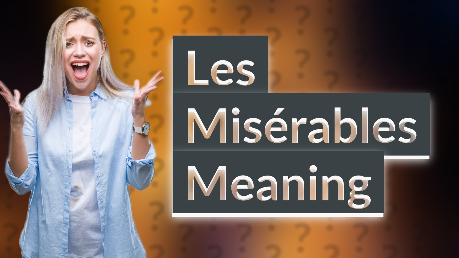 Les Misérables Meaning