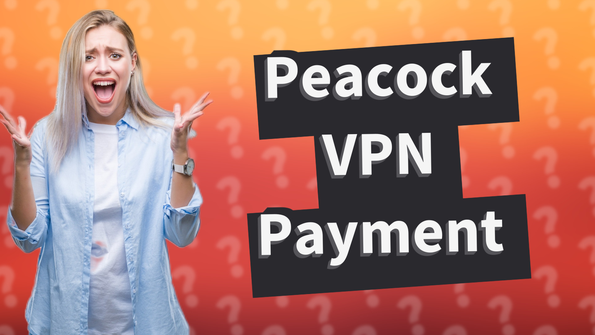 Peacock VPN Payment