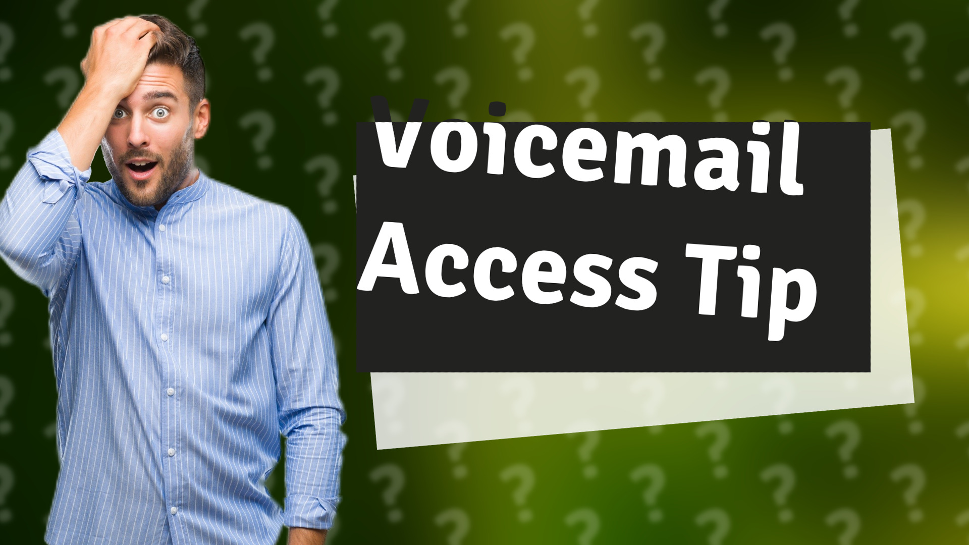 Voicemail Access Tip