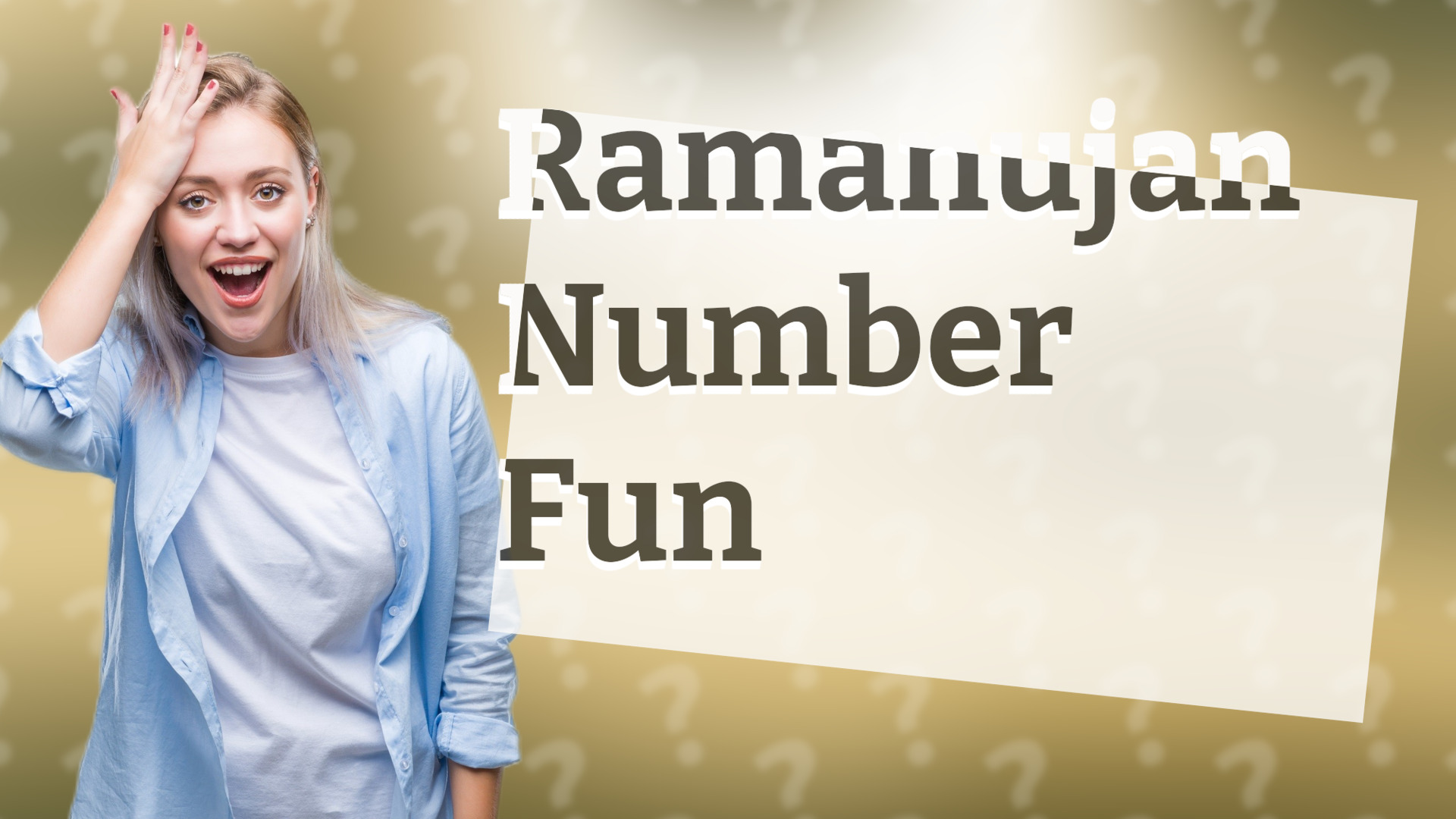Ramanujan Number Fun