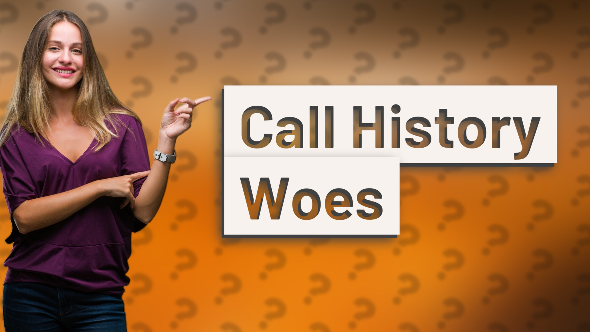 Call History Woes
