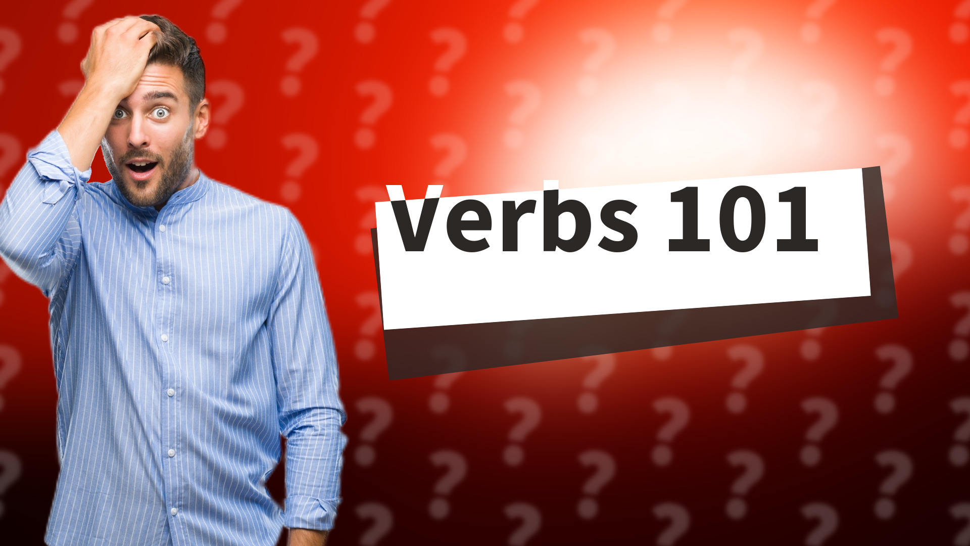 Verbs 101