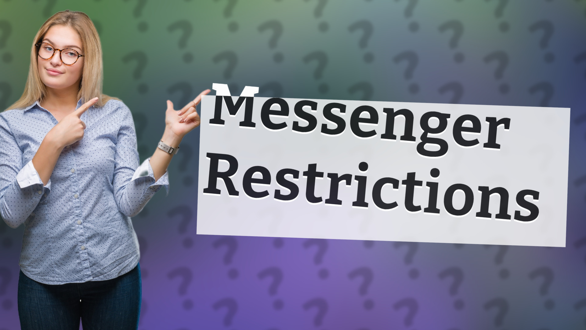 Messenger Restrictions