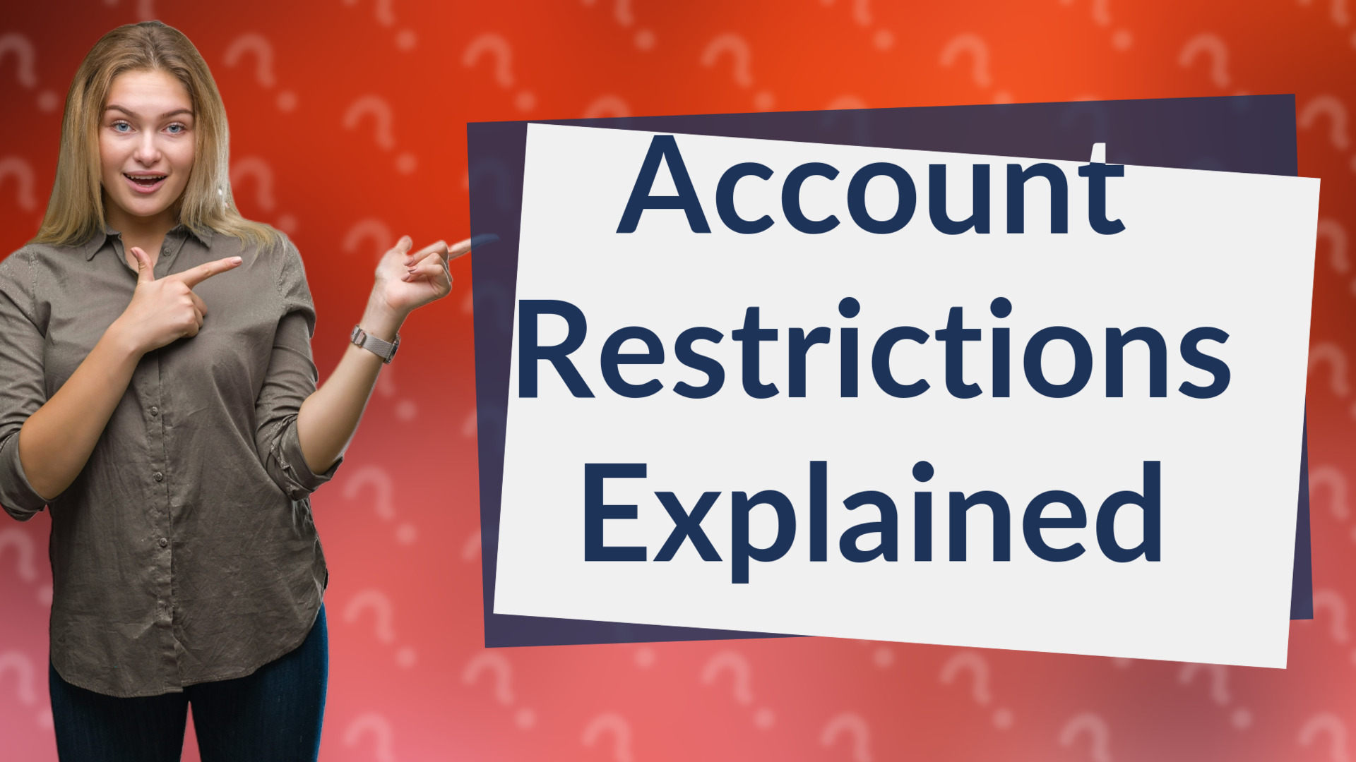 Account Restrictions Explained