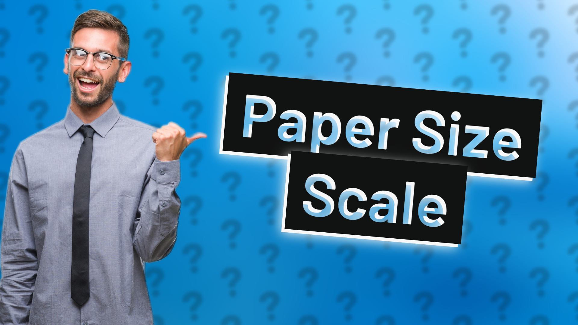 Paper Size Scale