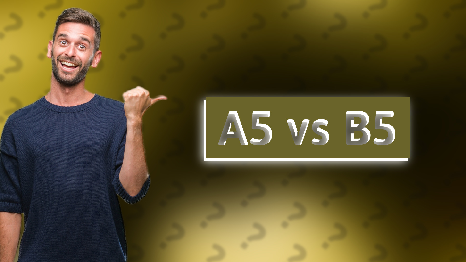 A5 vs B5