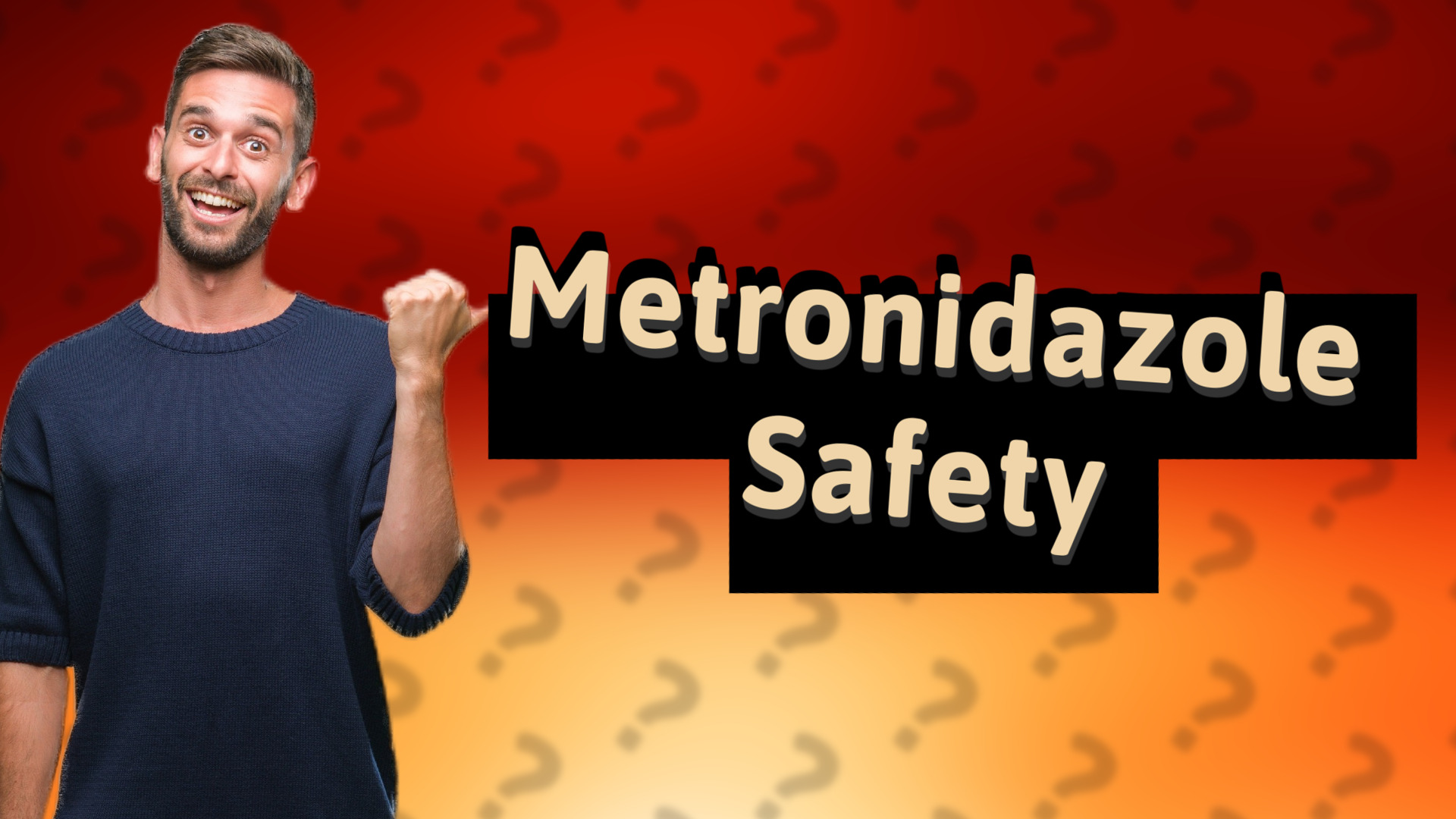 Metronidazole Safety