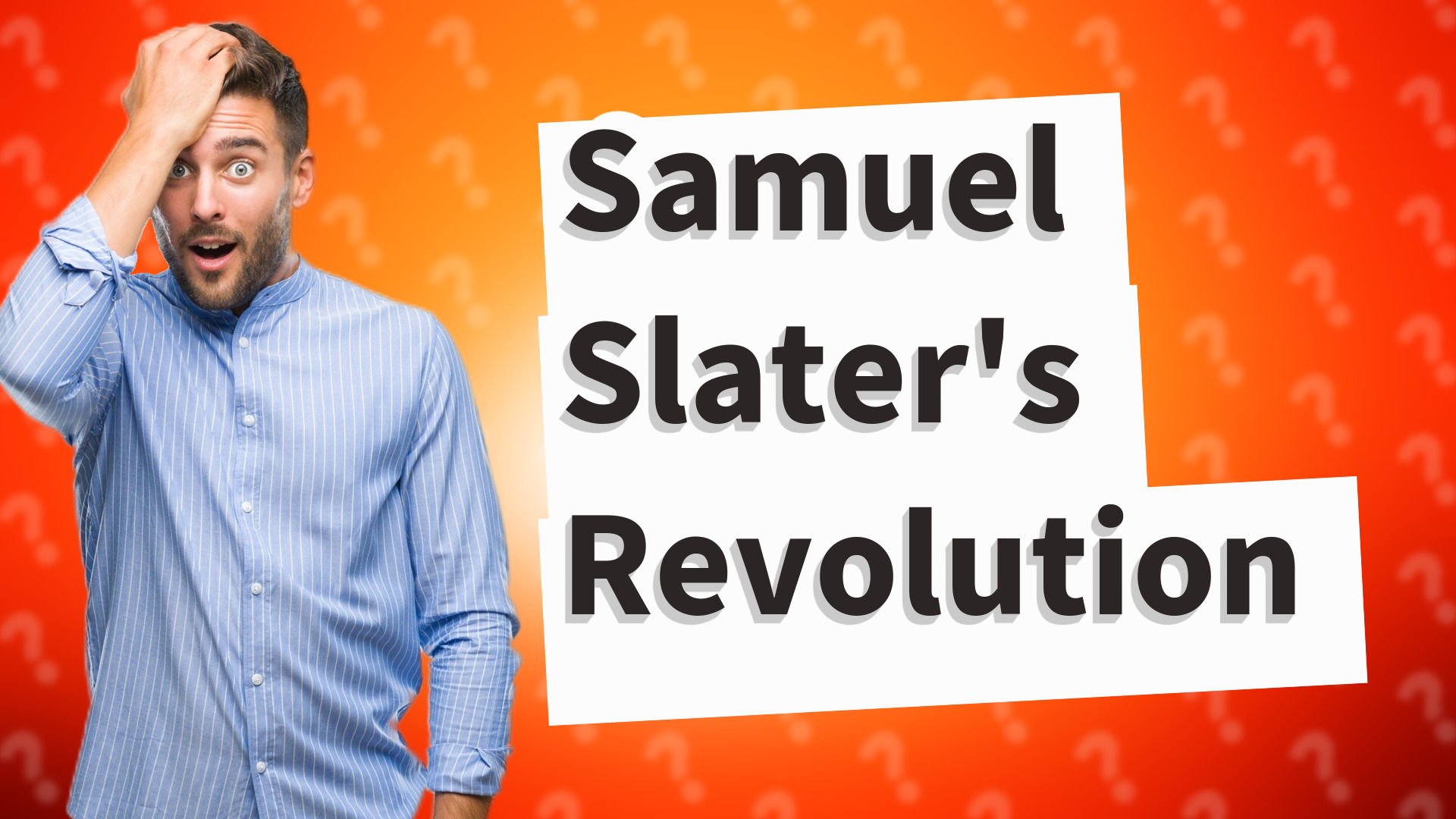 Samuel Slater's Revolution
