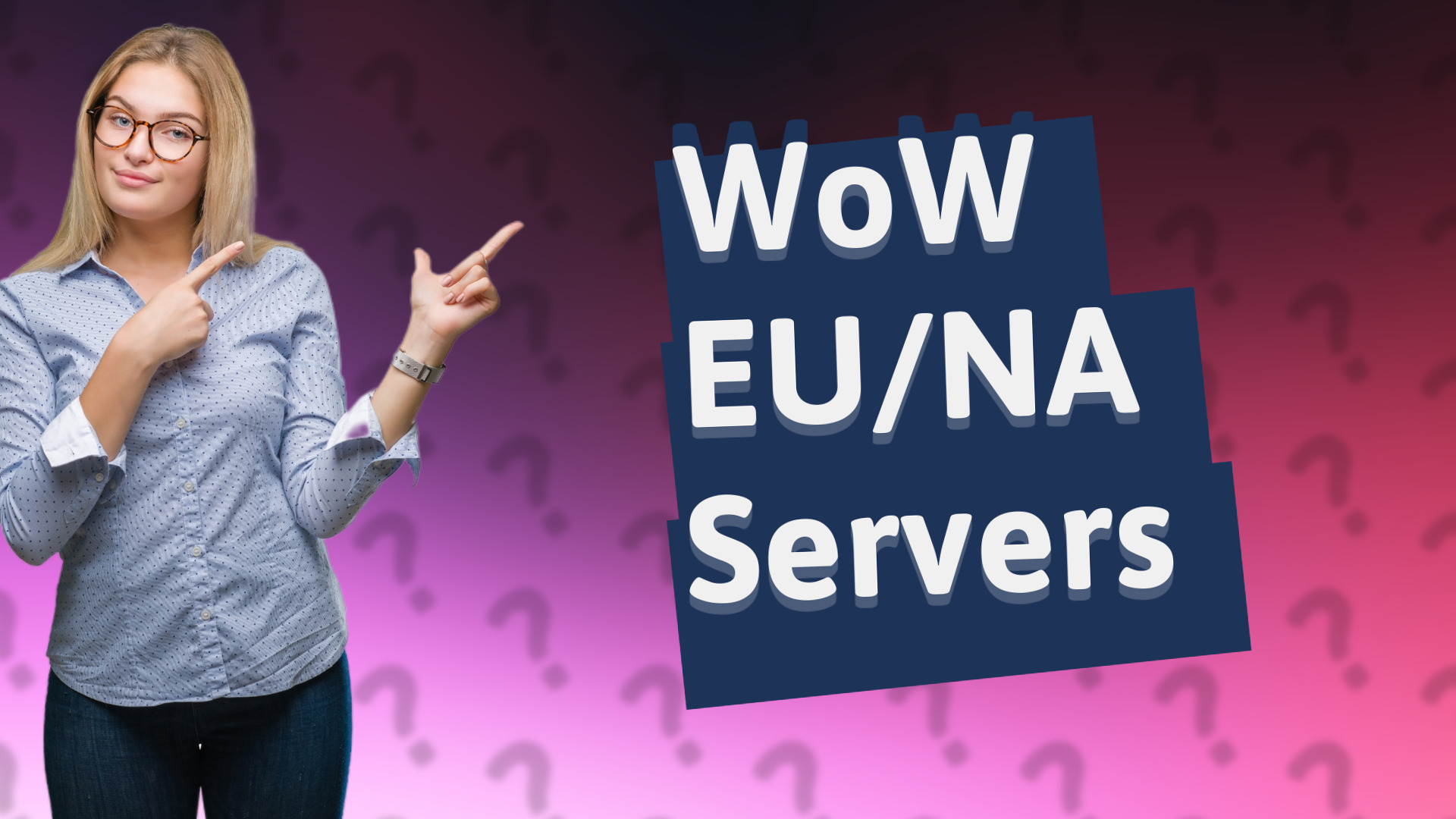 WoW EU/NA Servers