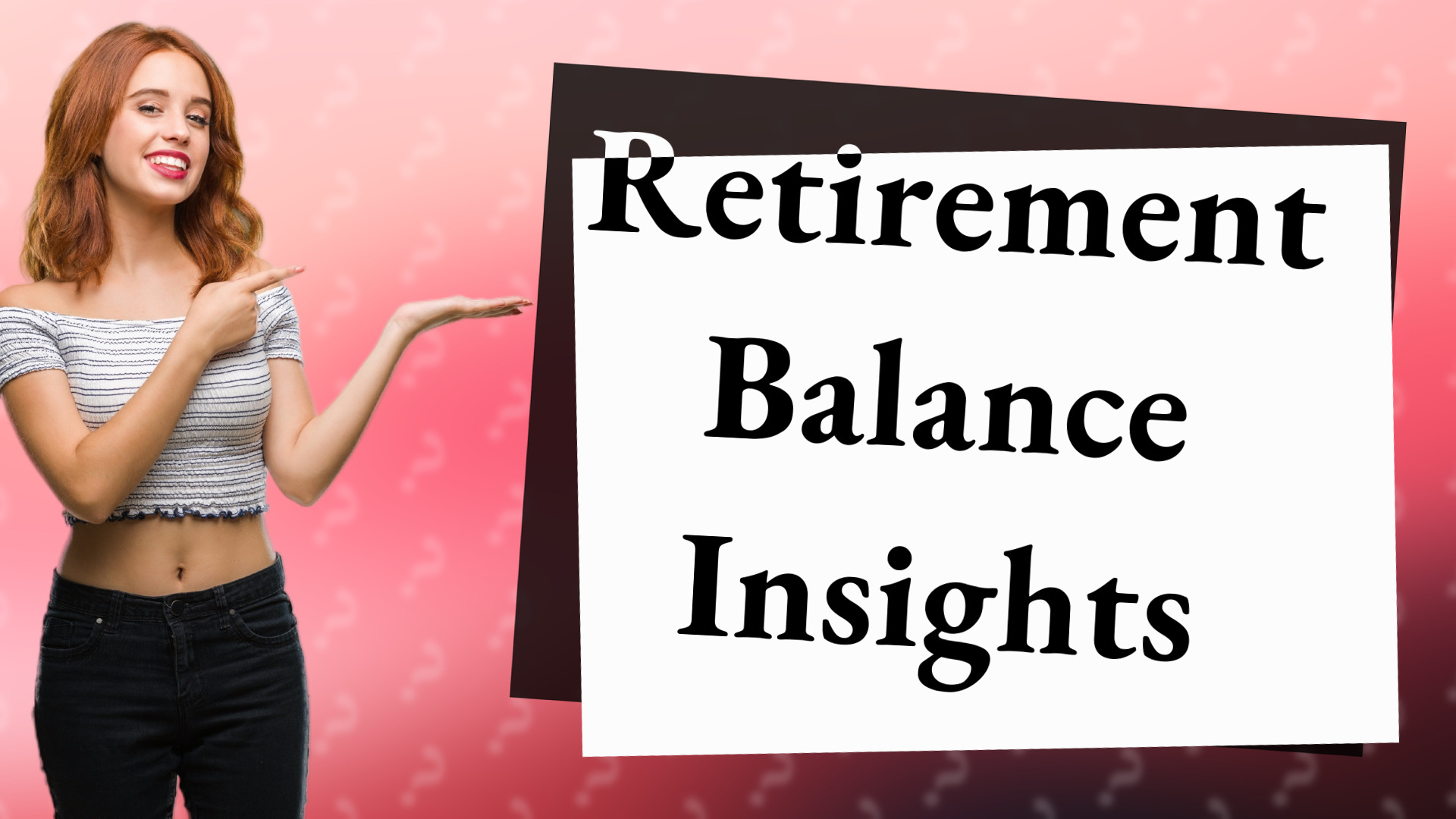 Retirement Balance Insights