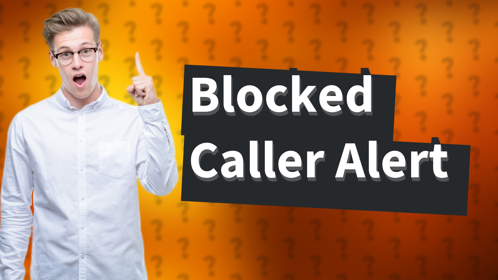 Blocked Caller Alert